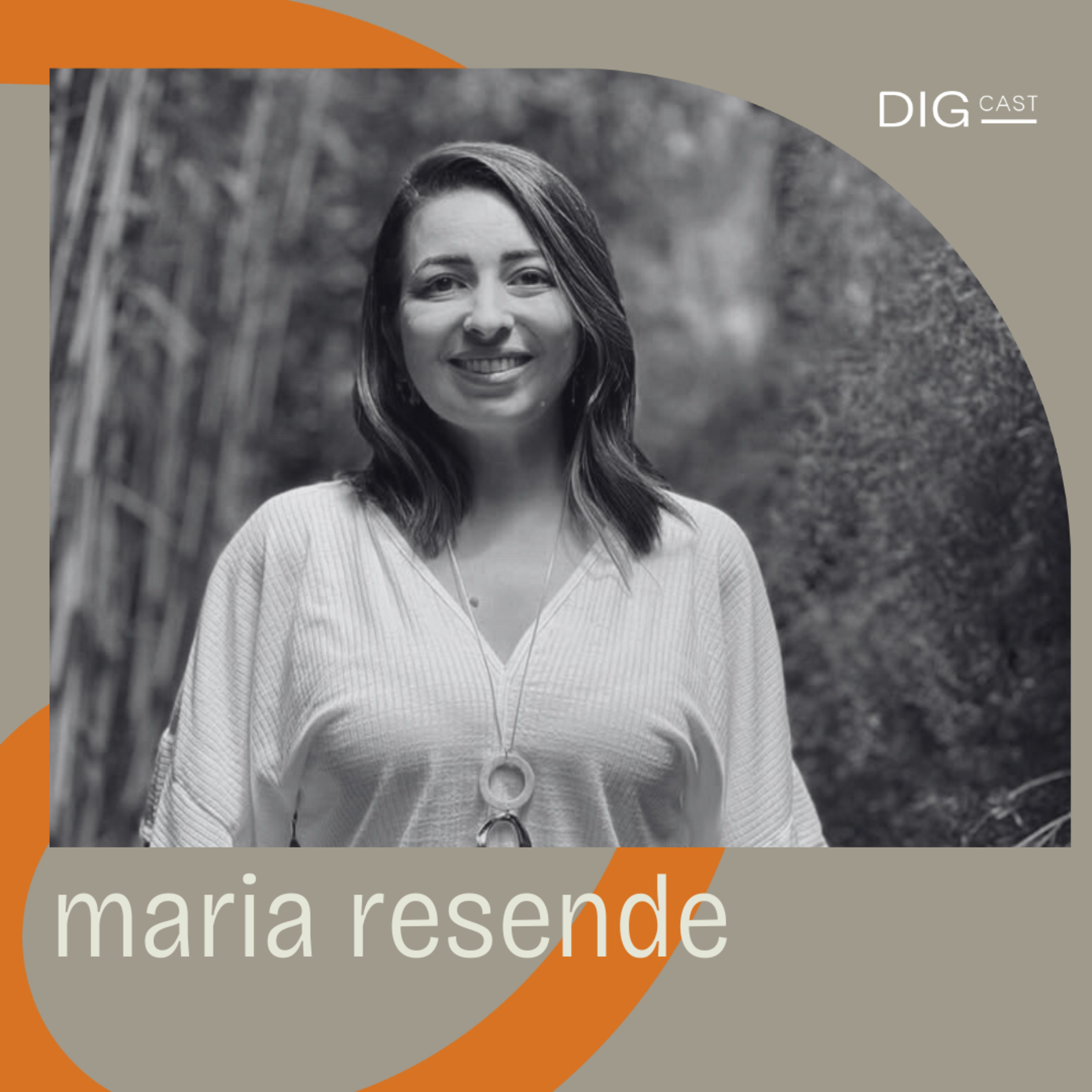 DIGCAST 27 | Saúde Mental, Gestão do Tempo e Produtividade Saudável - part. Maria Resende episode artwork