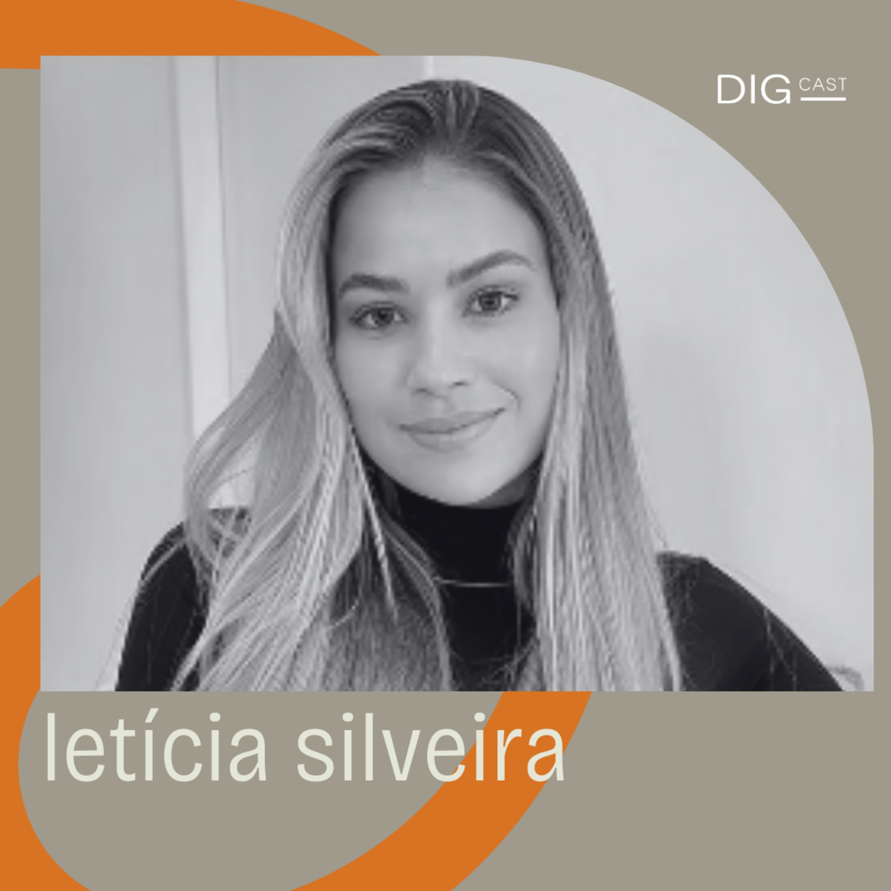 DIGCAST 21 | Corpo, Mente e Espirito - part. Leticia Silveira episode artwork