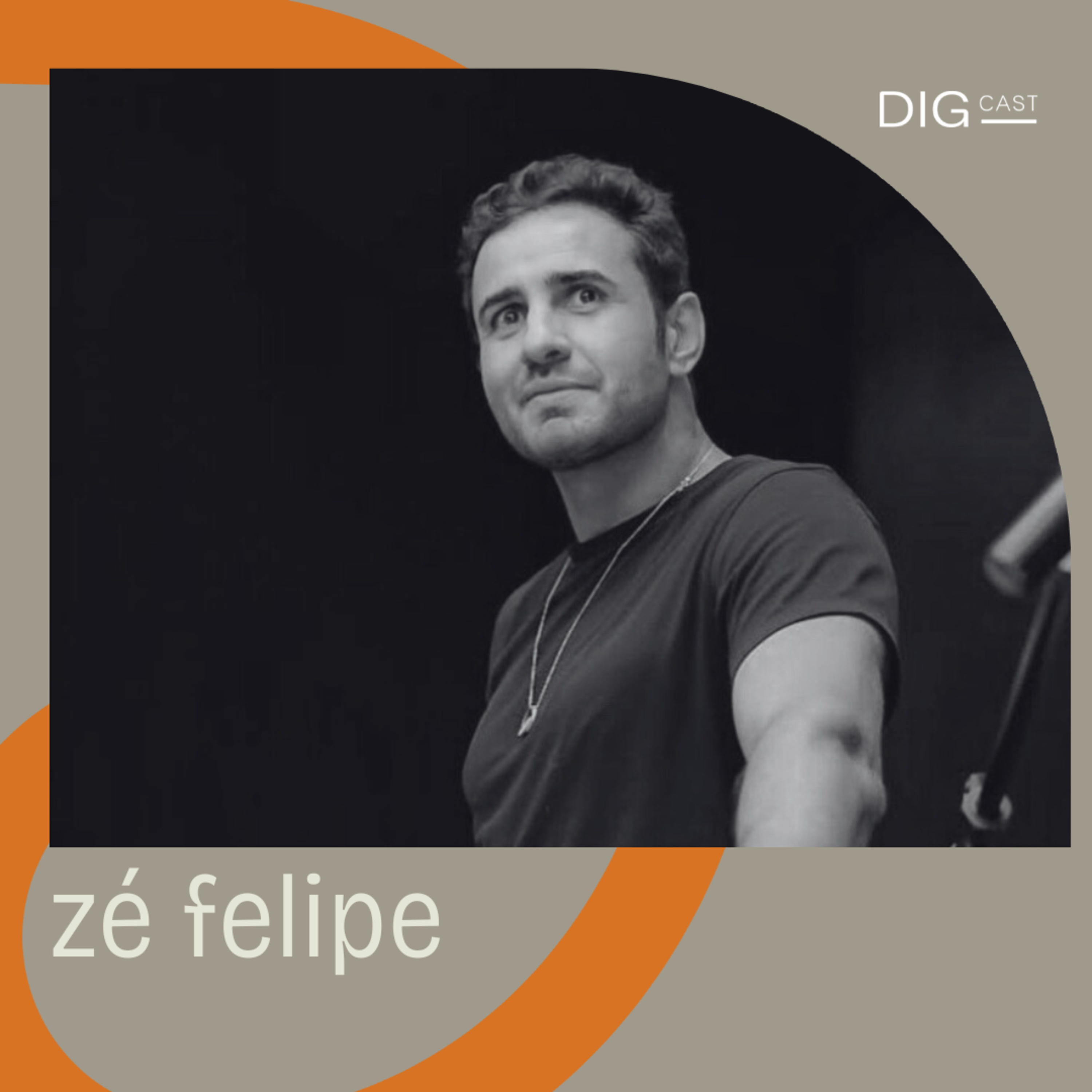 DIGCAST 10 | Paternidade, Transformação e Autenticidade - part. Zé Felipe episode artwork