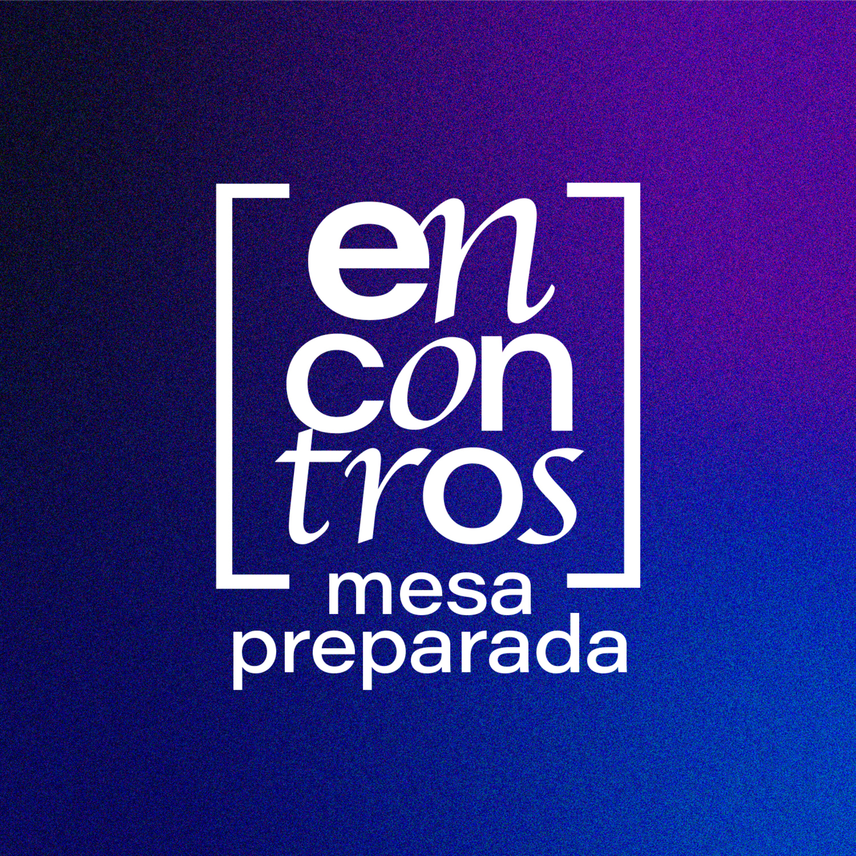 ENCONTRO MESA PREPARADA - #002 [NATUREZA - AFETOS] episode artwork