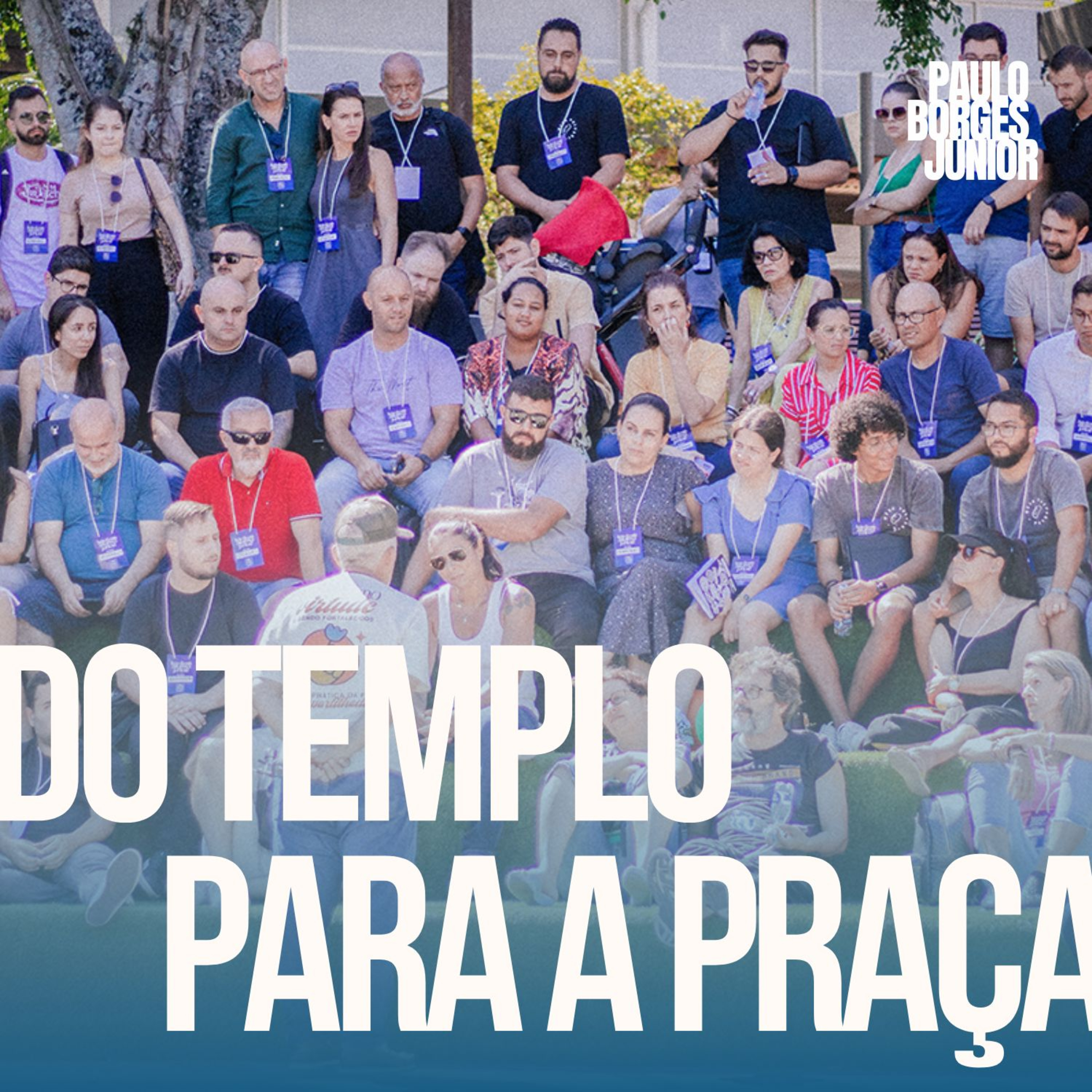 Do Templo para Praça - Paulo Borges Júnior episode artwork