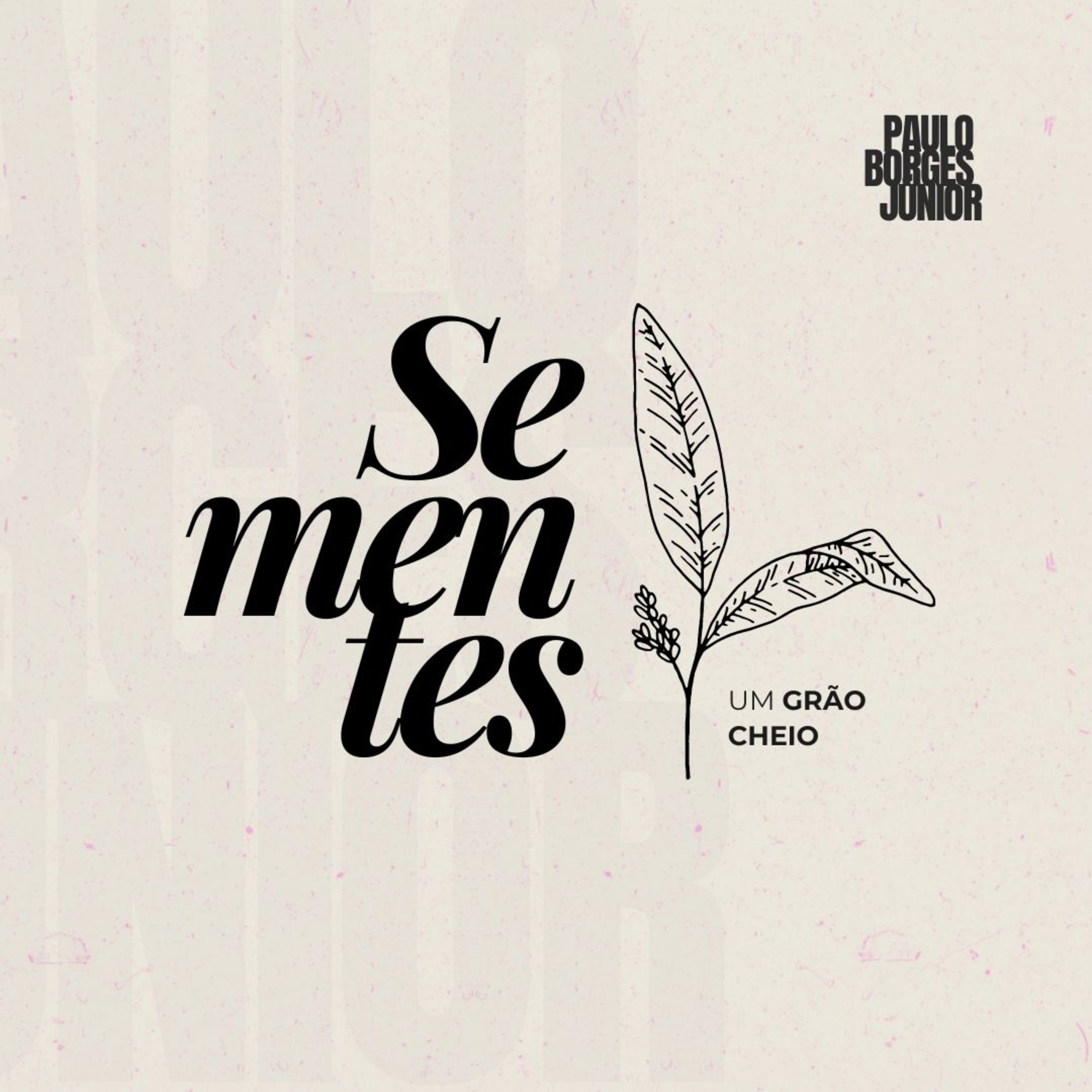 #001 SEMENTE - Um Grão Cheio episode artwork