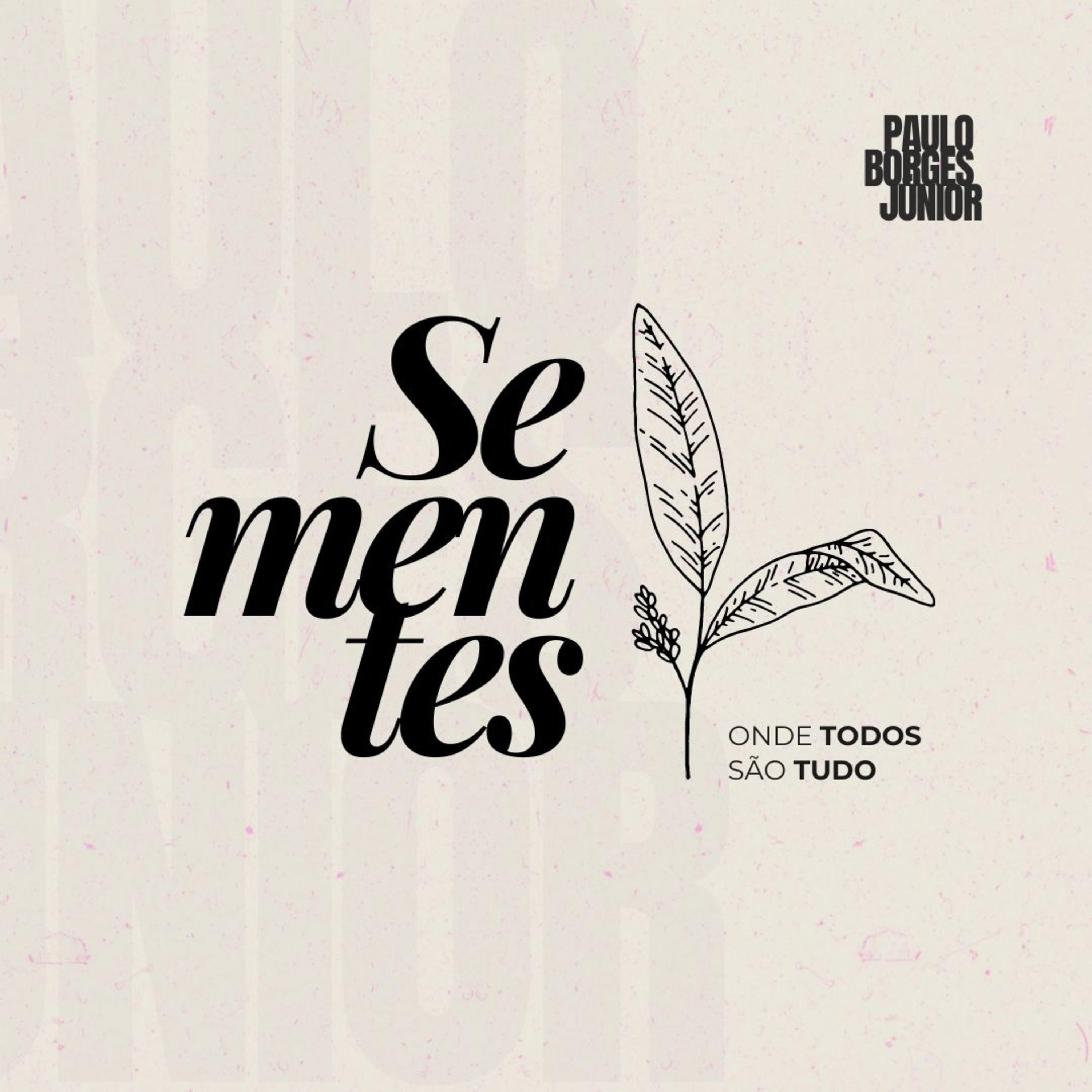 #002 SEMENTE - Onde todos são tudo episode artwork