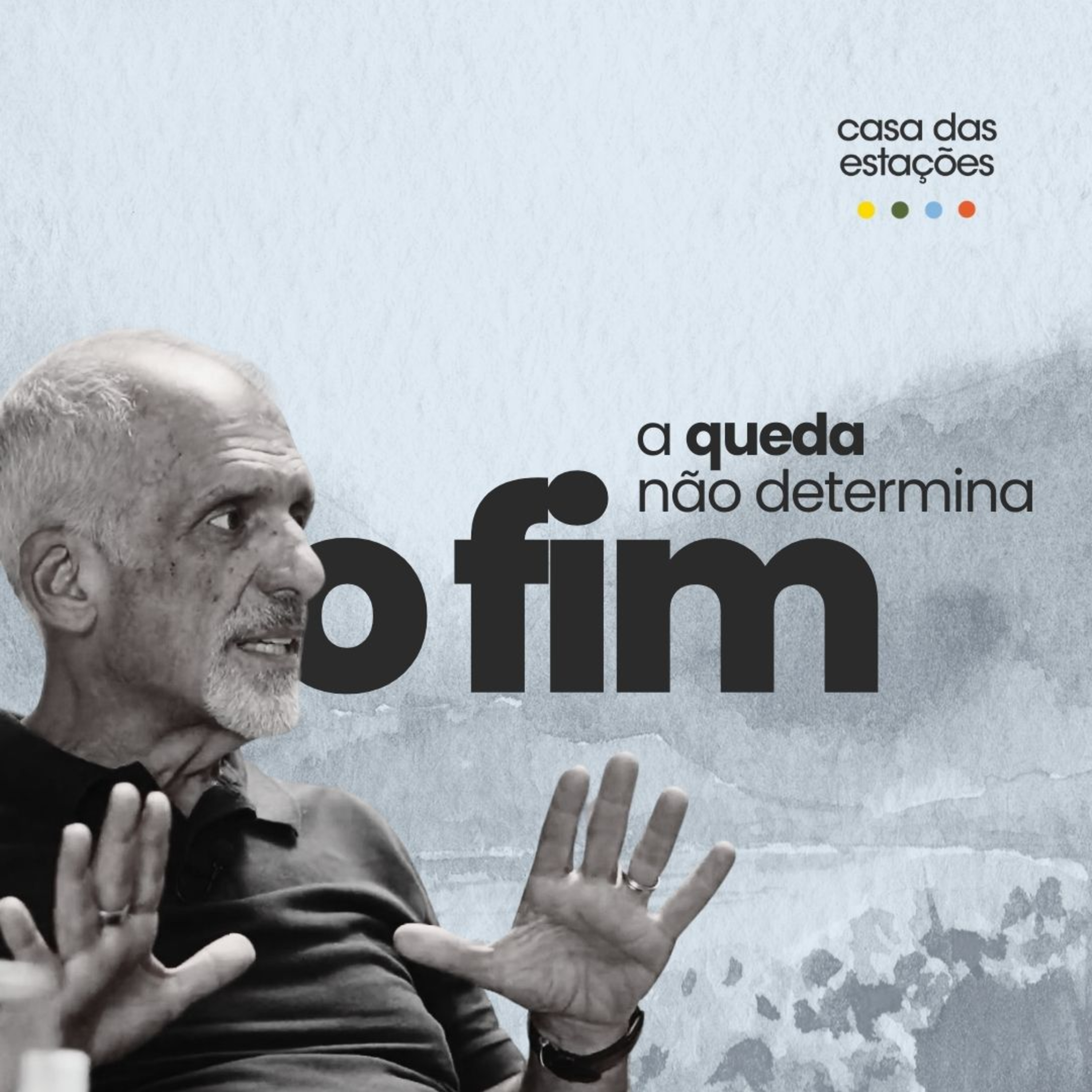 Casa das Estações - PRIMAVERA [A Queda não determina O Fim] episode artwork