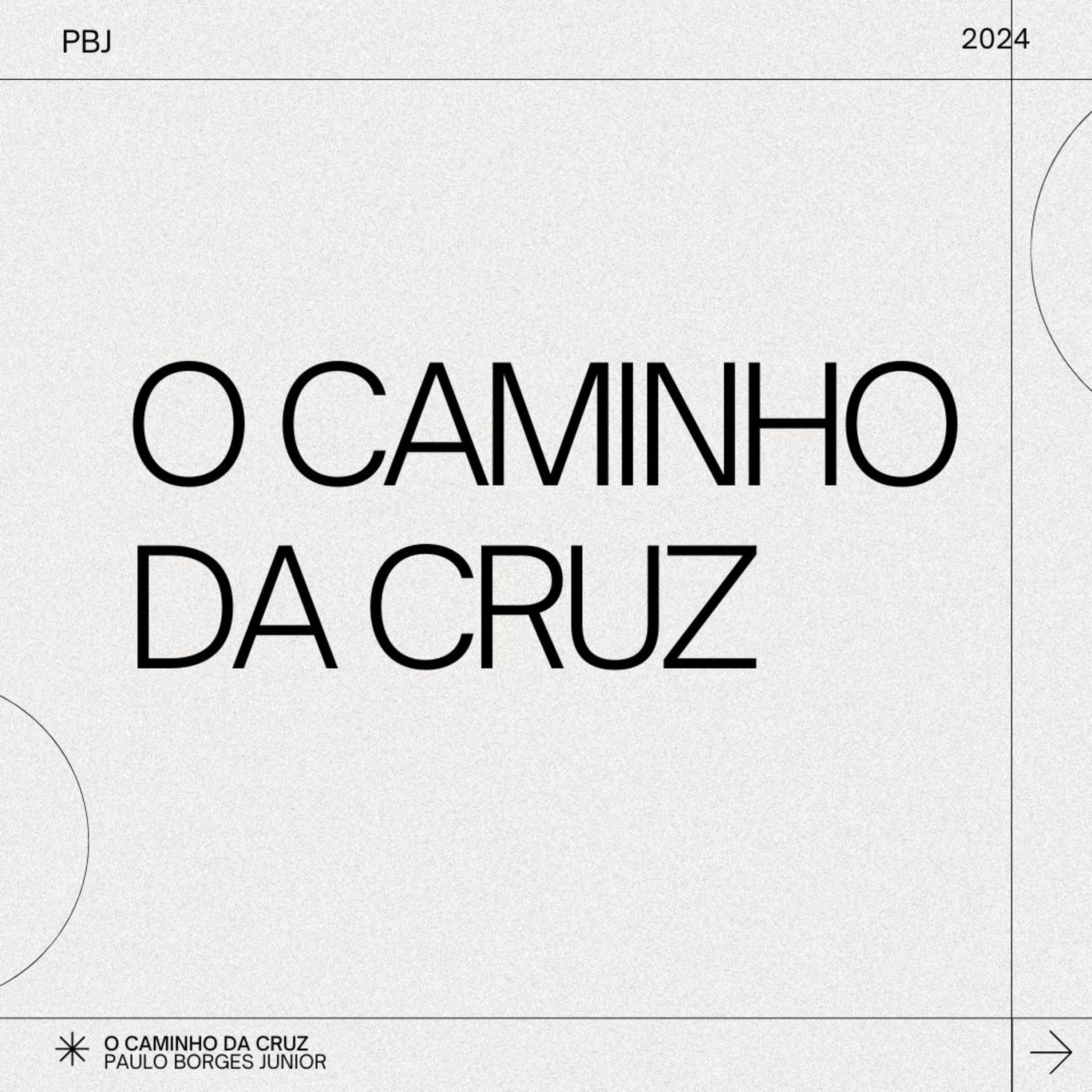 O Caminho da Cruz - A Purificação do Templo - Paulo Borges Júnior episode artwork
