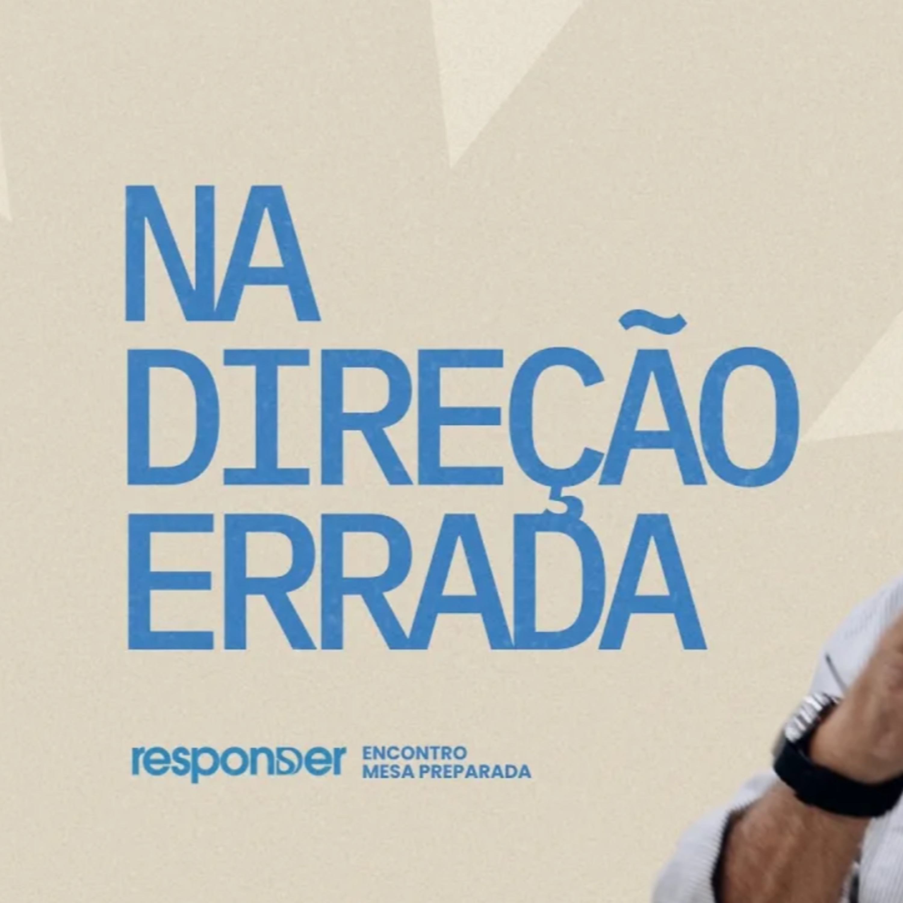 A RETA COM DIREÇÃO ERRADA | RESPONDER ACRE - PAULO BORGES JR episode artwork