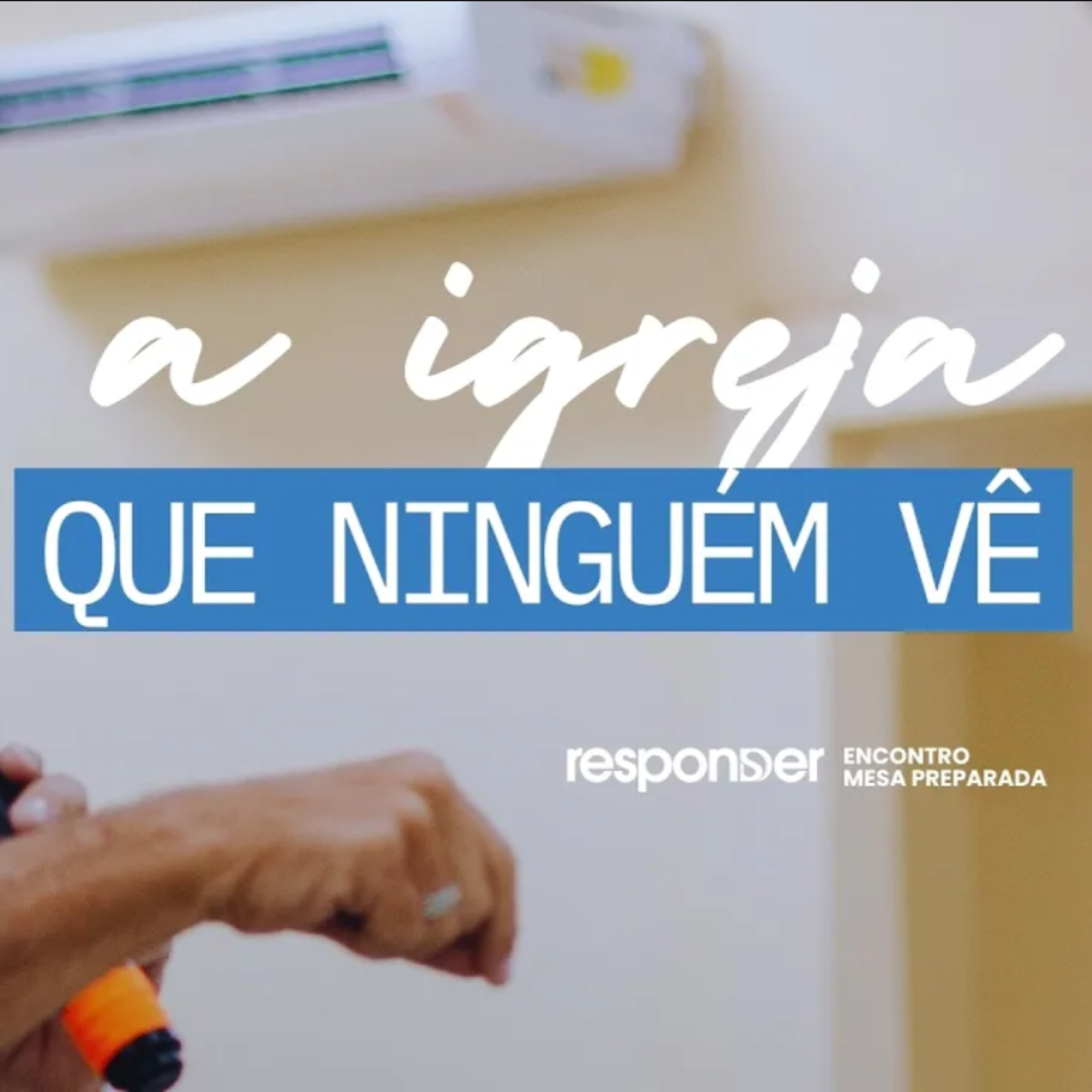 A CONGREGAÇÃO INVISÍVEL | RESPONDER ACRE - PAULO BORGES JR episode artwork