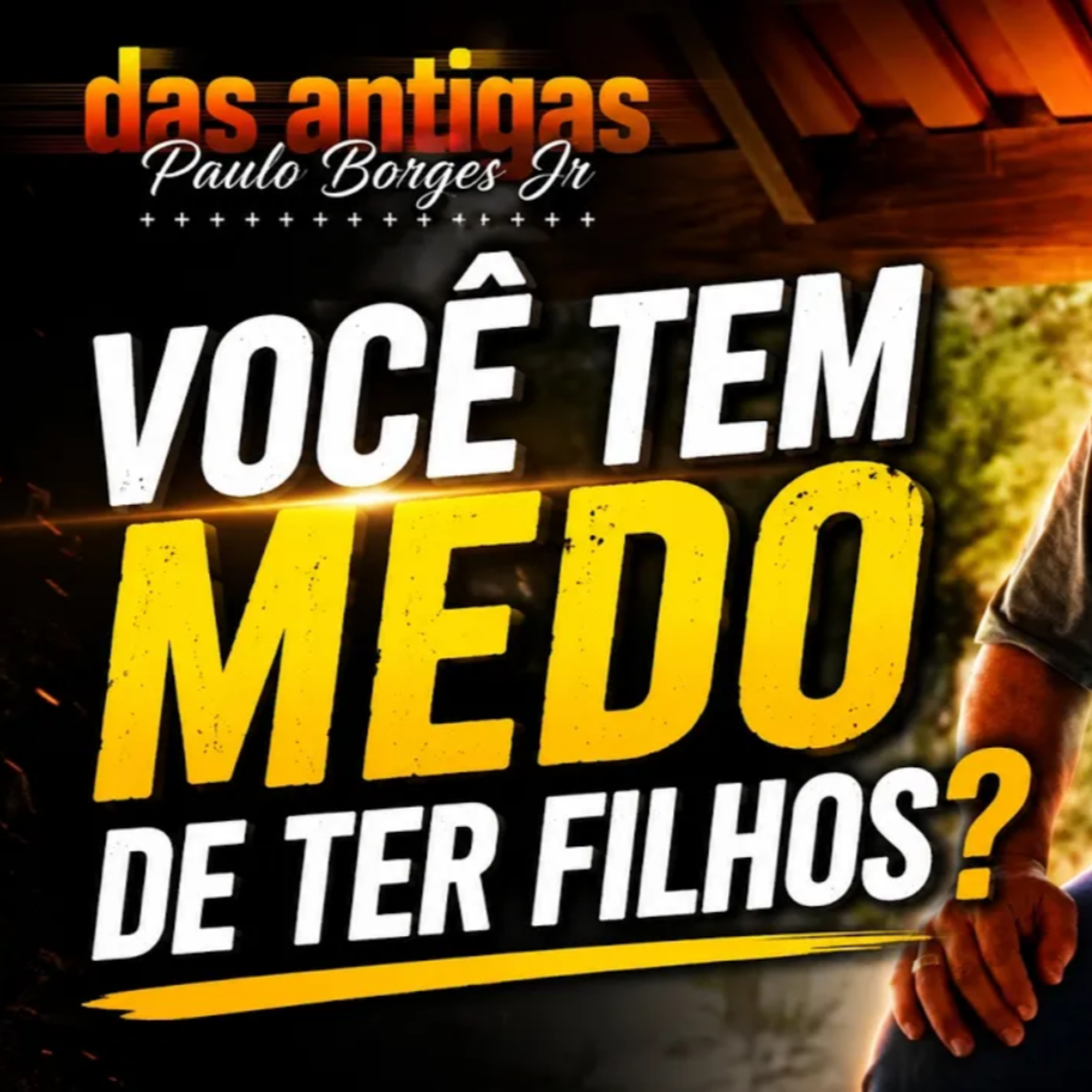A CHAVE PARA VENCER O MEDO | PAULO BORGES JR episode artwork