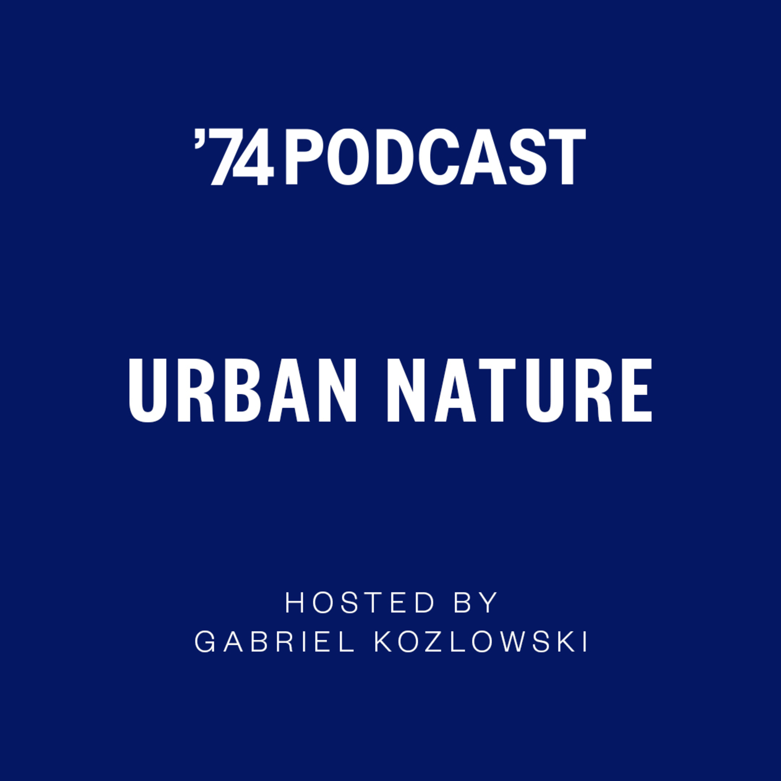 URBAN NATURE - Episode 8: Eduardo Góes Neves and Gabriel Kozlowski