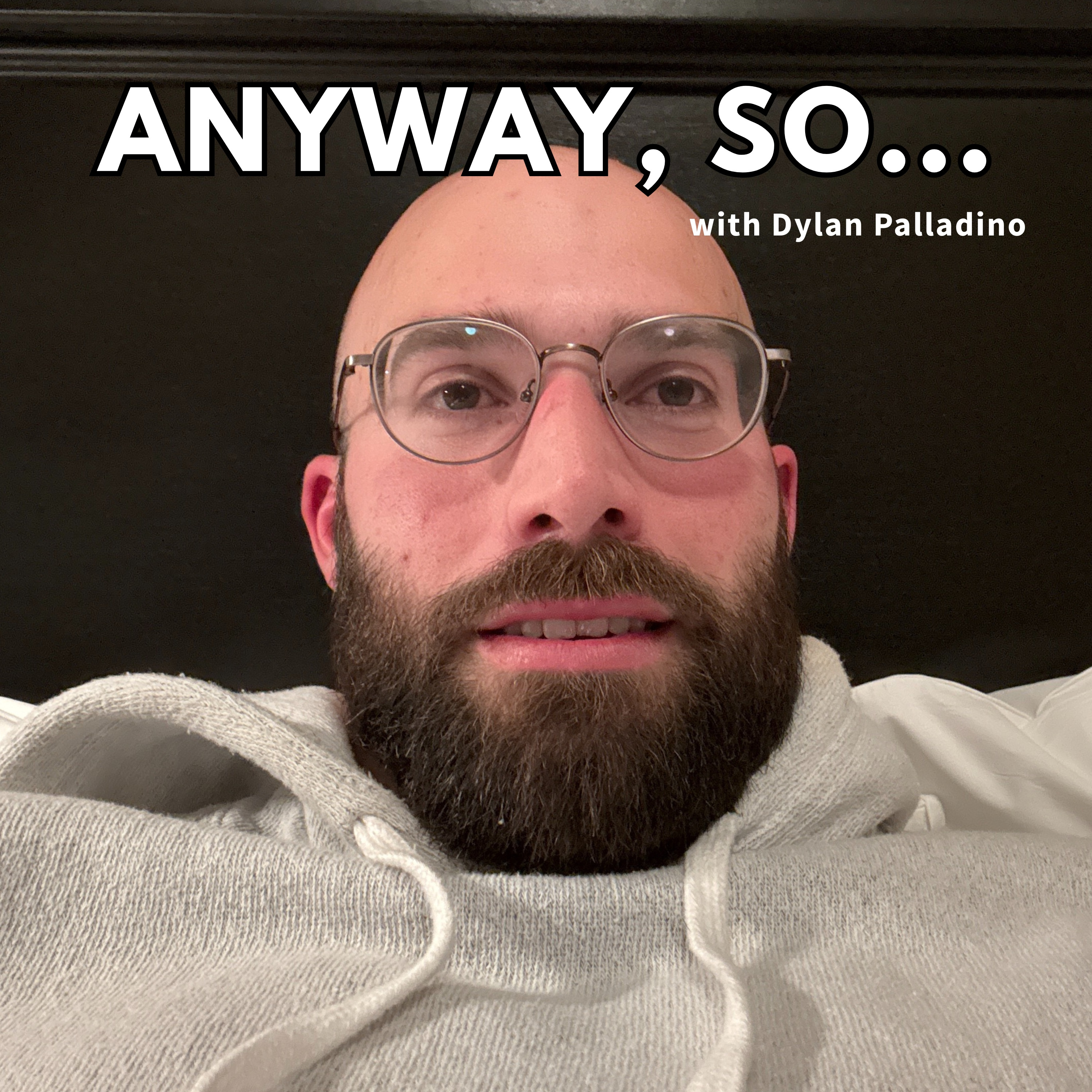 Anyway, So...#26 - Giggling At The Viking Slumber Party