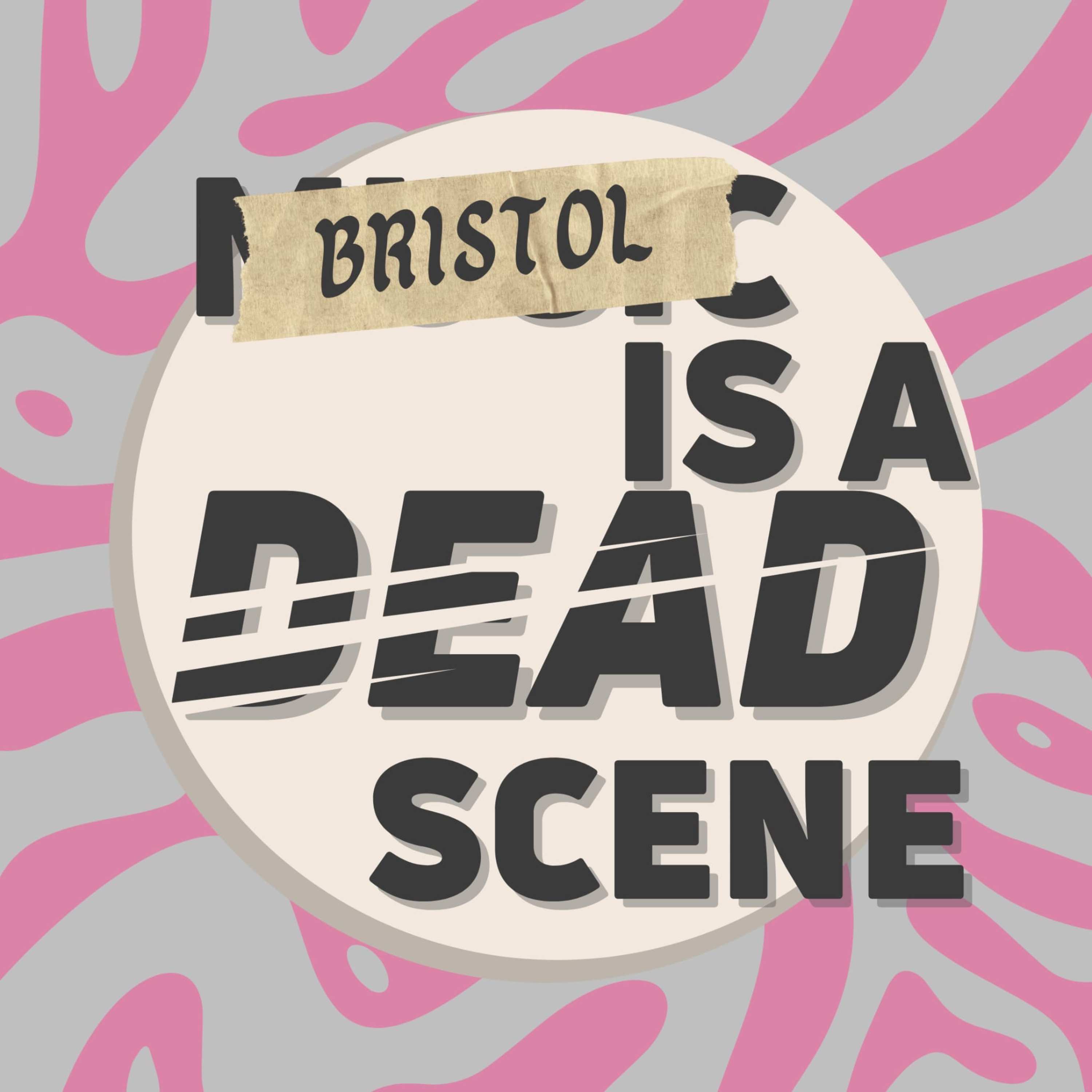 Bristol Is a Dead Scene (ft. Dan & Tom of Blank Atlas) episode artwork