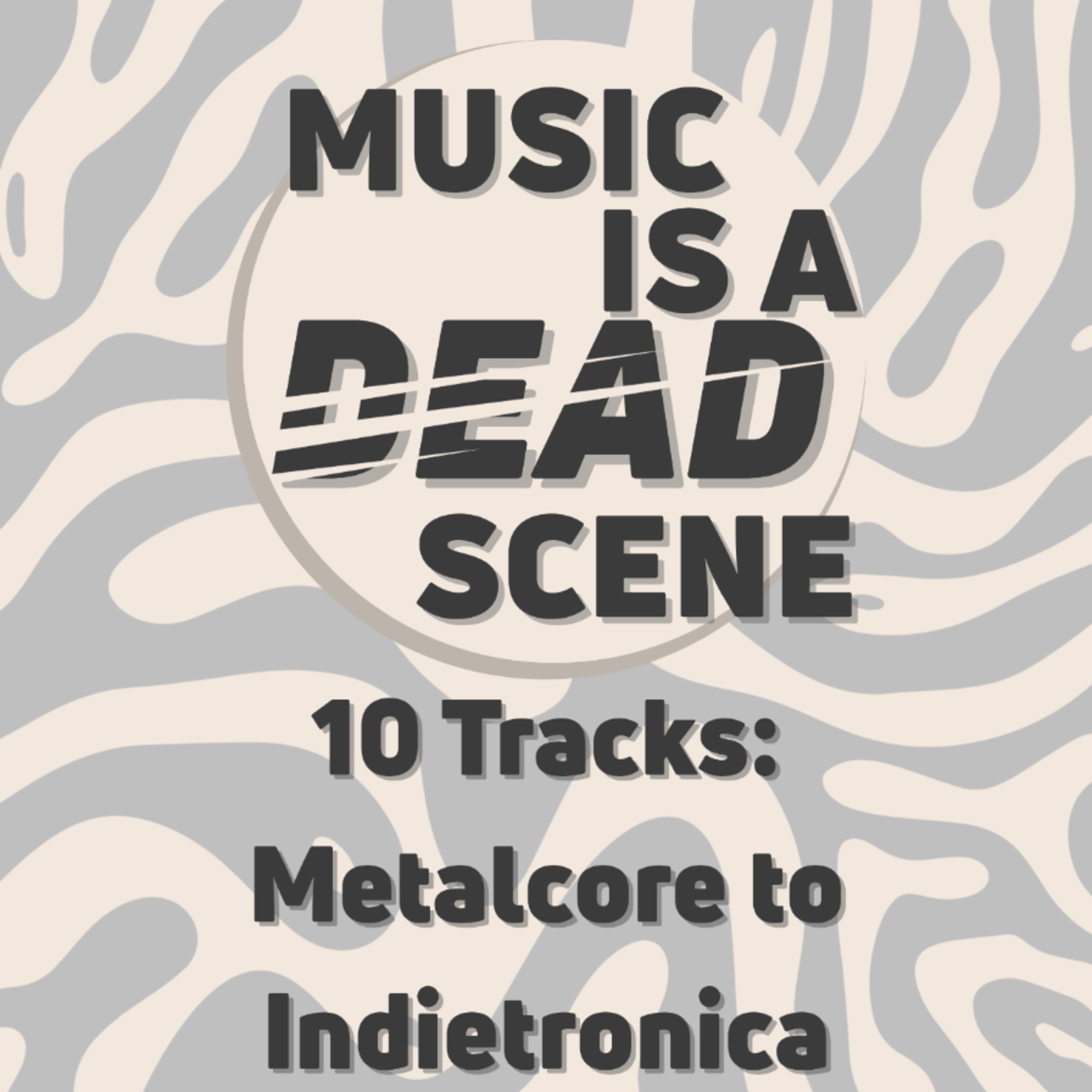 10 TRACKS: Indietronica to Metalcore episode artwork