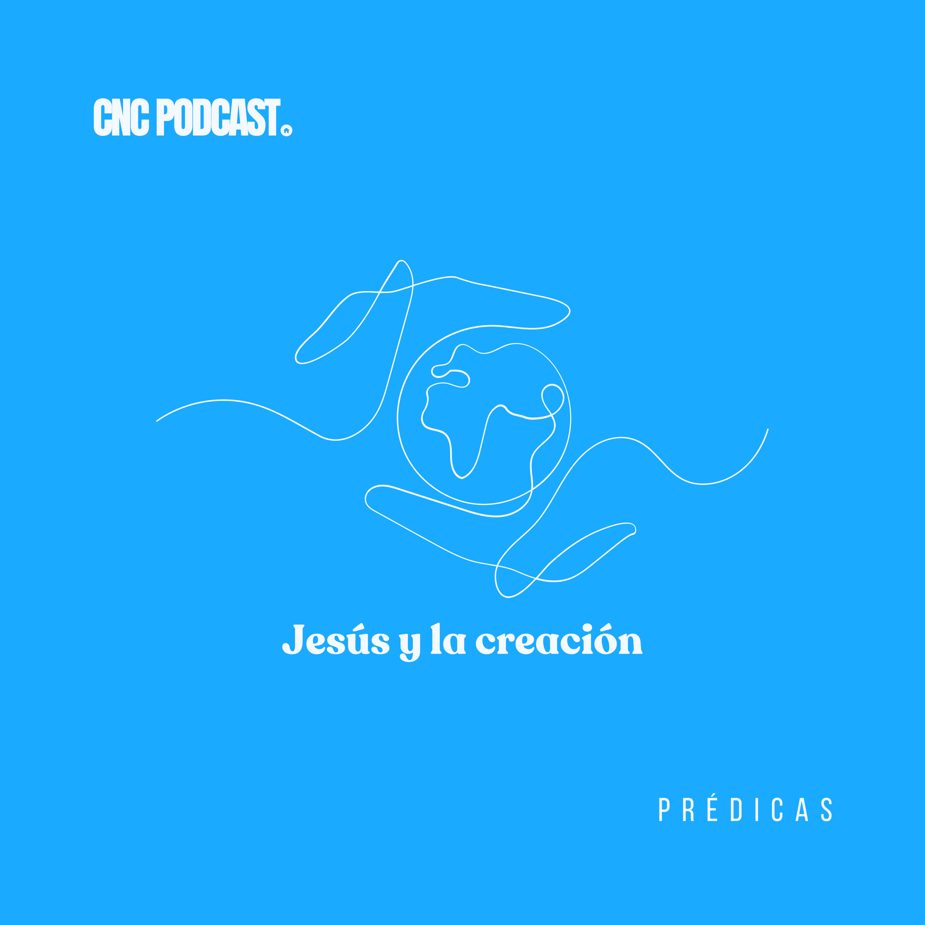 Jesús y la creación - Rev. Antonio Rojas