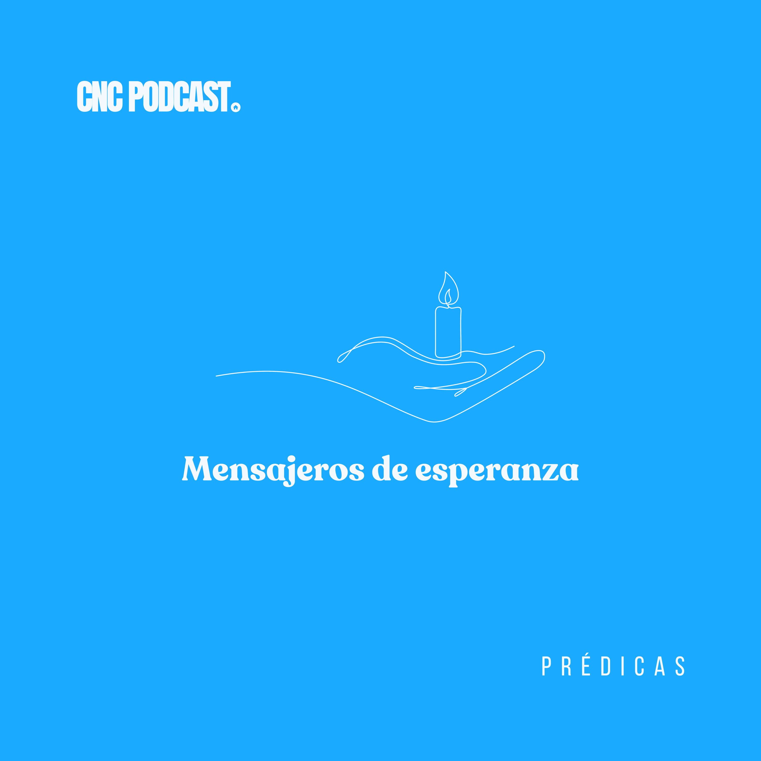 Mensajeros de esperanza - Rev. Antonio Rojas
