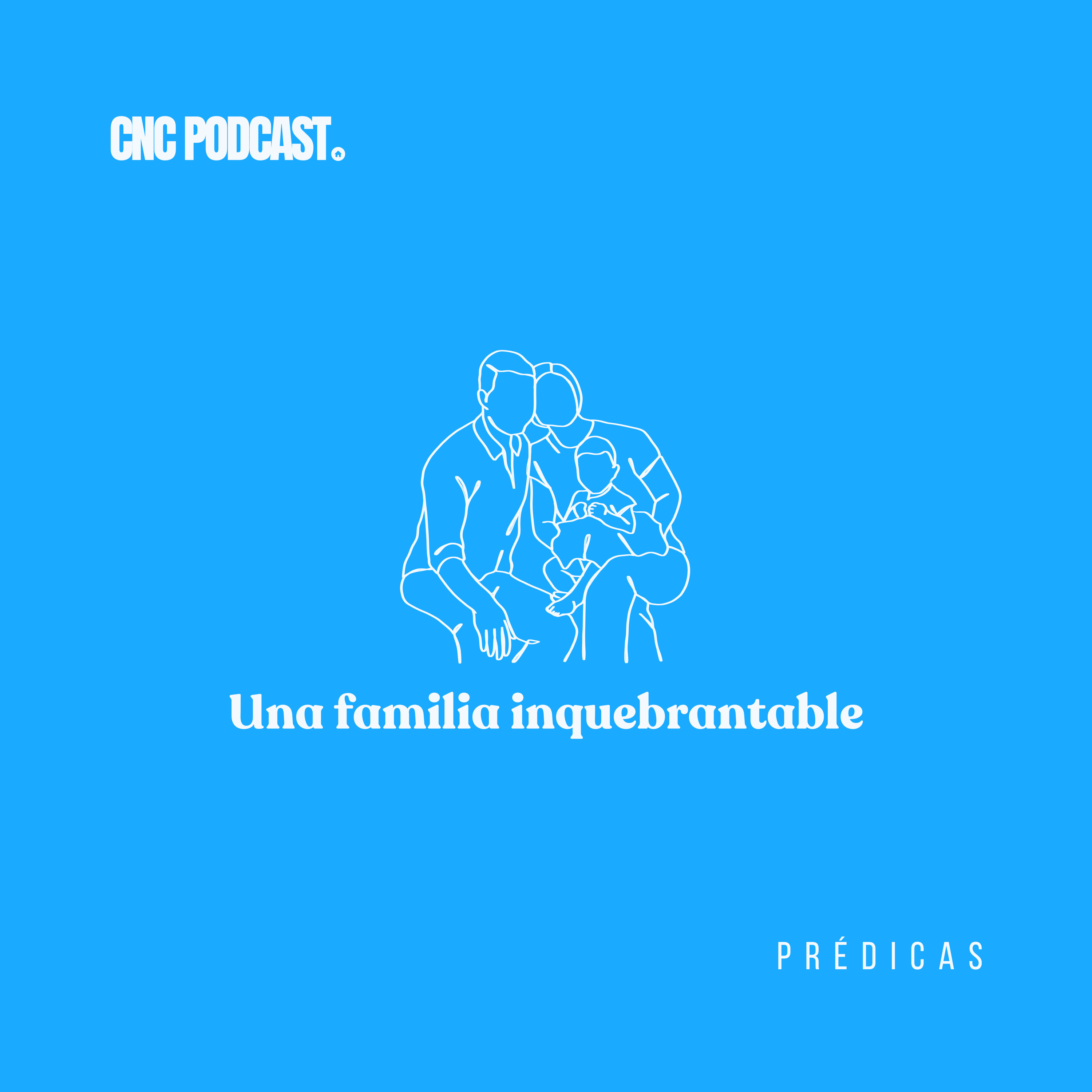 Una familia inquebrantable - Pr. Paul Hoyos