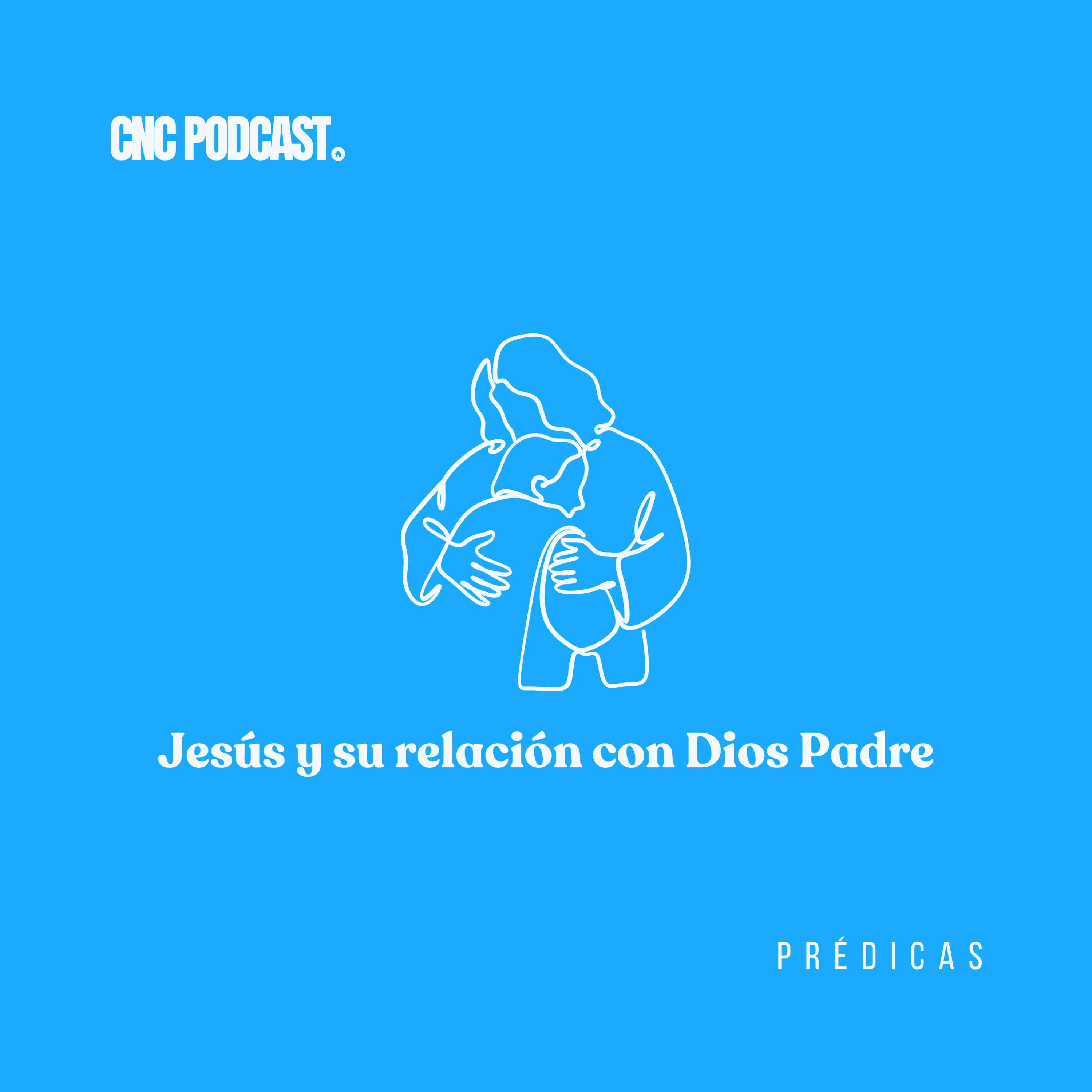 Jesús y su relación con Dios Padre - Rev. Gino Benvenutto episode artwork