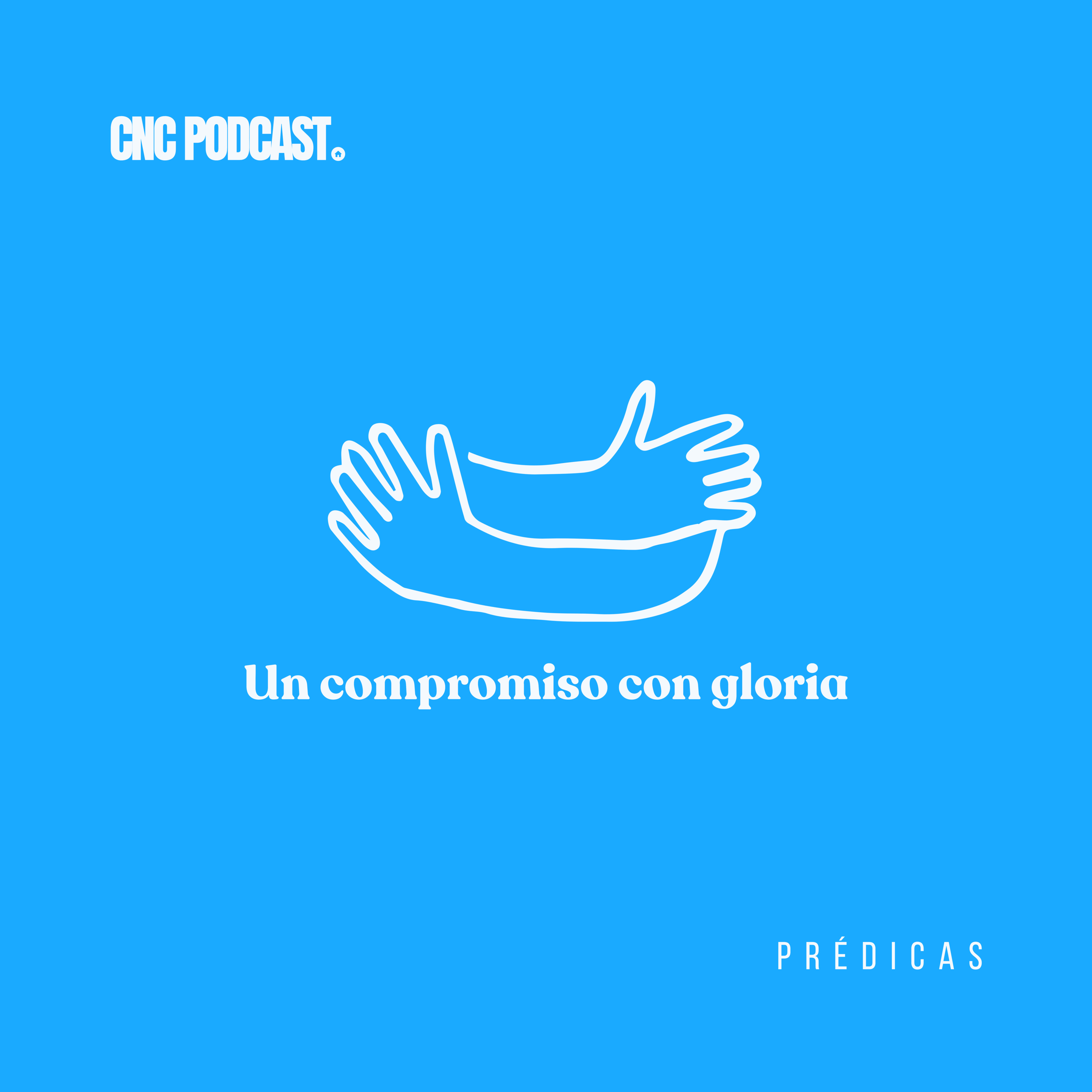 Un compromiso con gloria - Rev. Antonio Rojas