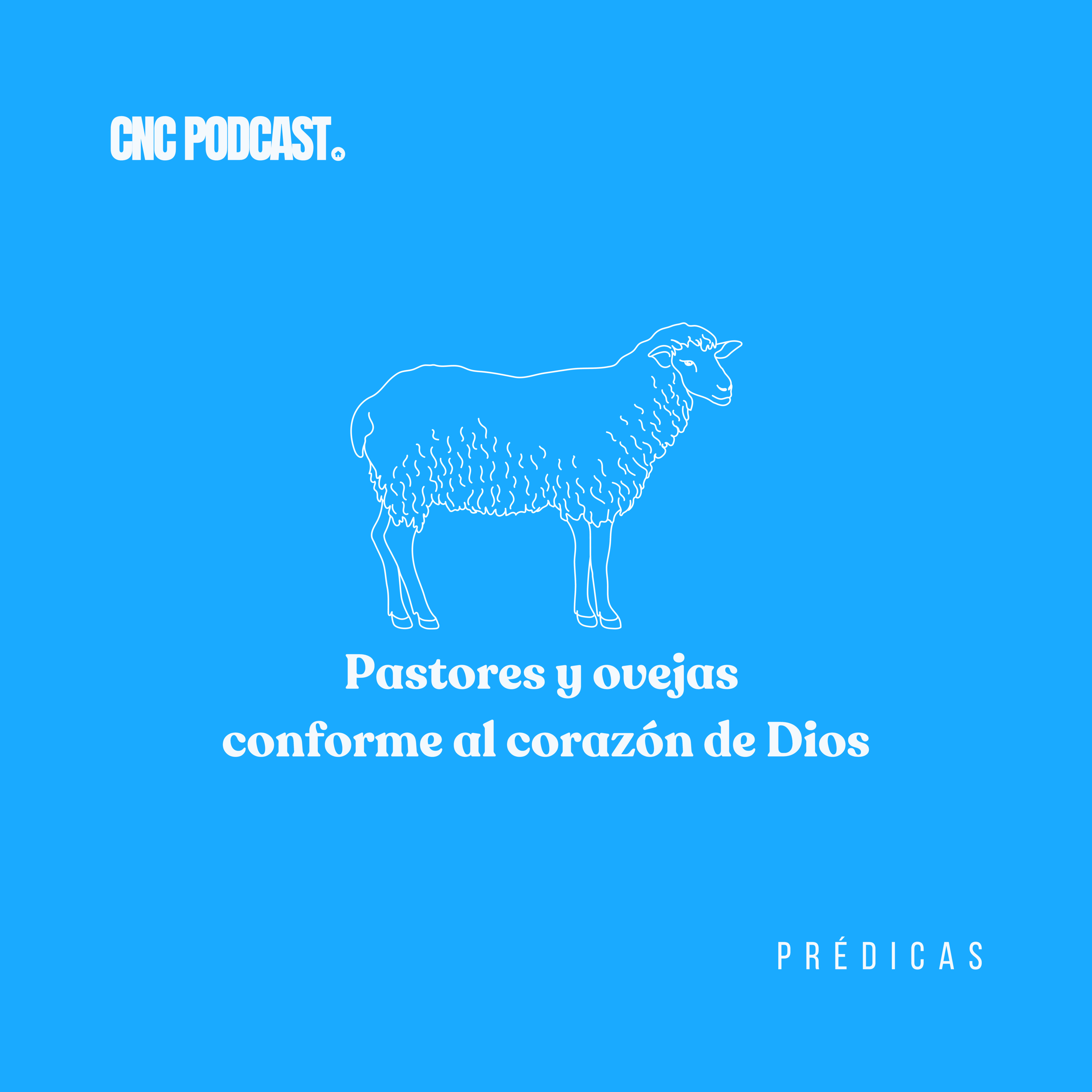 Pastores y ovejas conforme al corazón de Dios - Rev. Antonio Rojas episode artwork