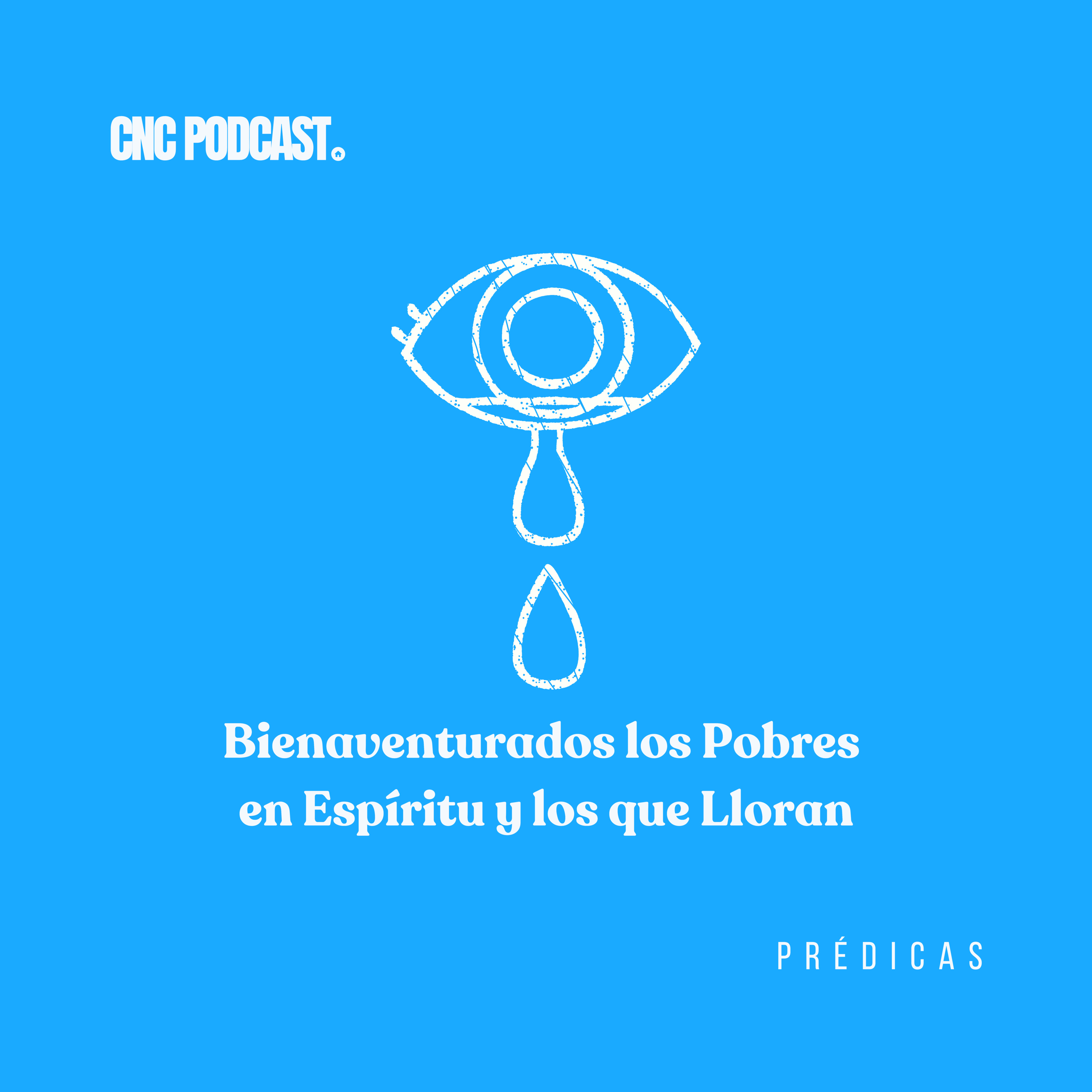 Bienaventurados los pobres en espíritu y los que lloran - Pr. Samuel Cuadros episode artwork