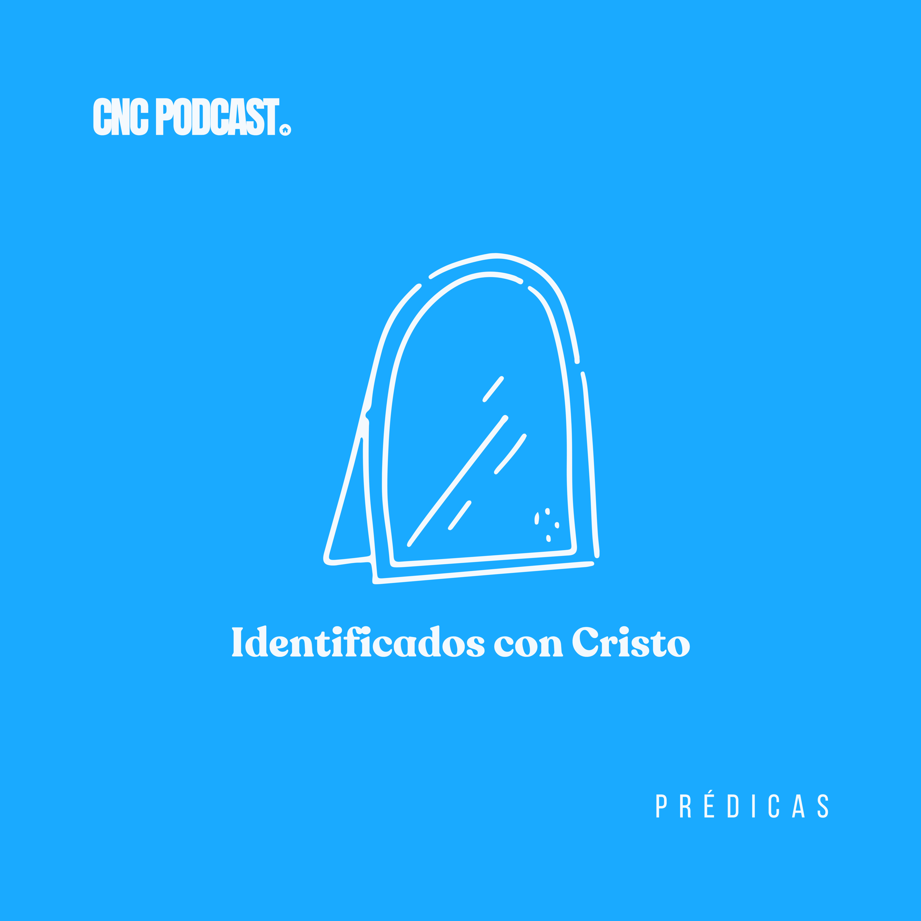 Identificados con Cristo - Rev. Antonio Rojas episode artwork