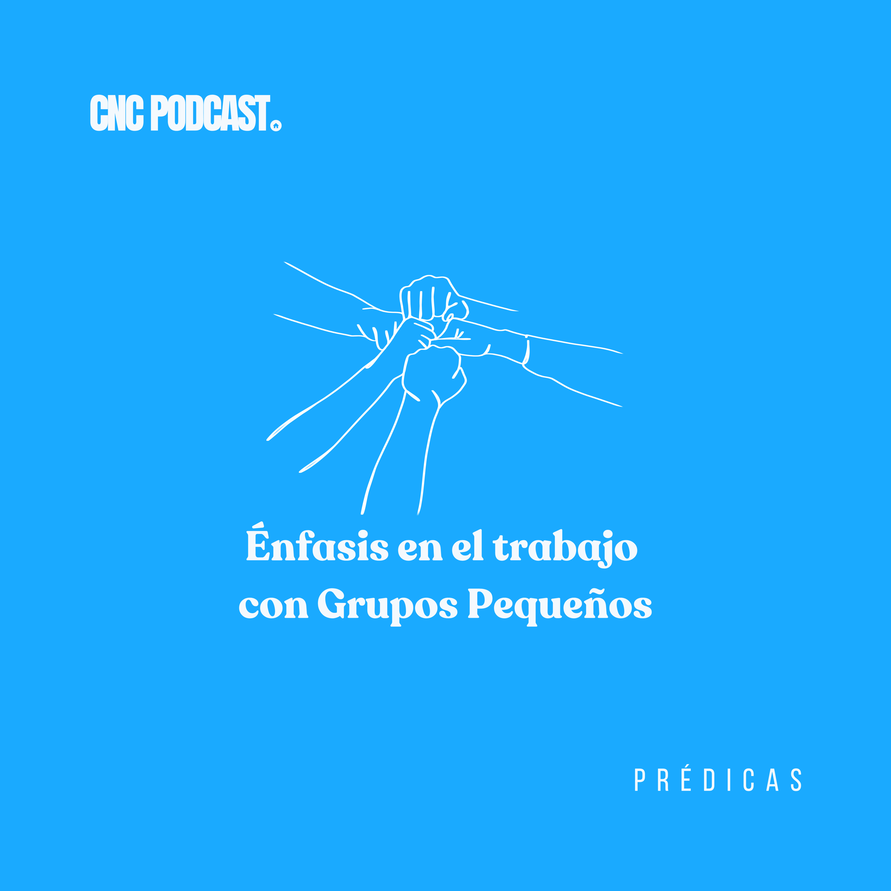 Énfasis en el trabajo con Grupos Pequeños - Rev. Antonio Rojas episode artwork