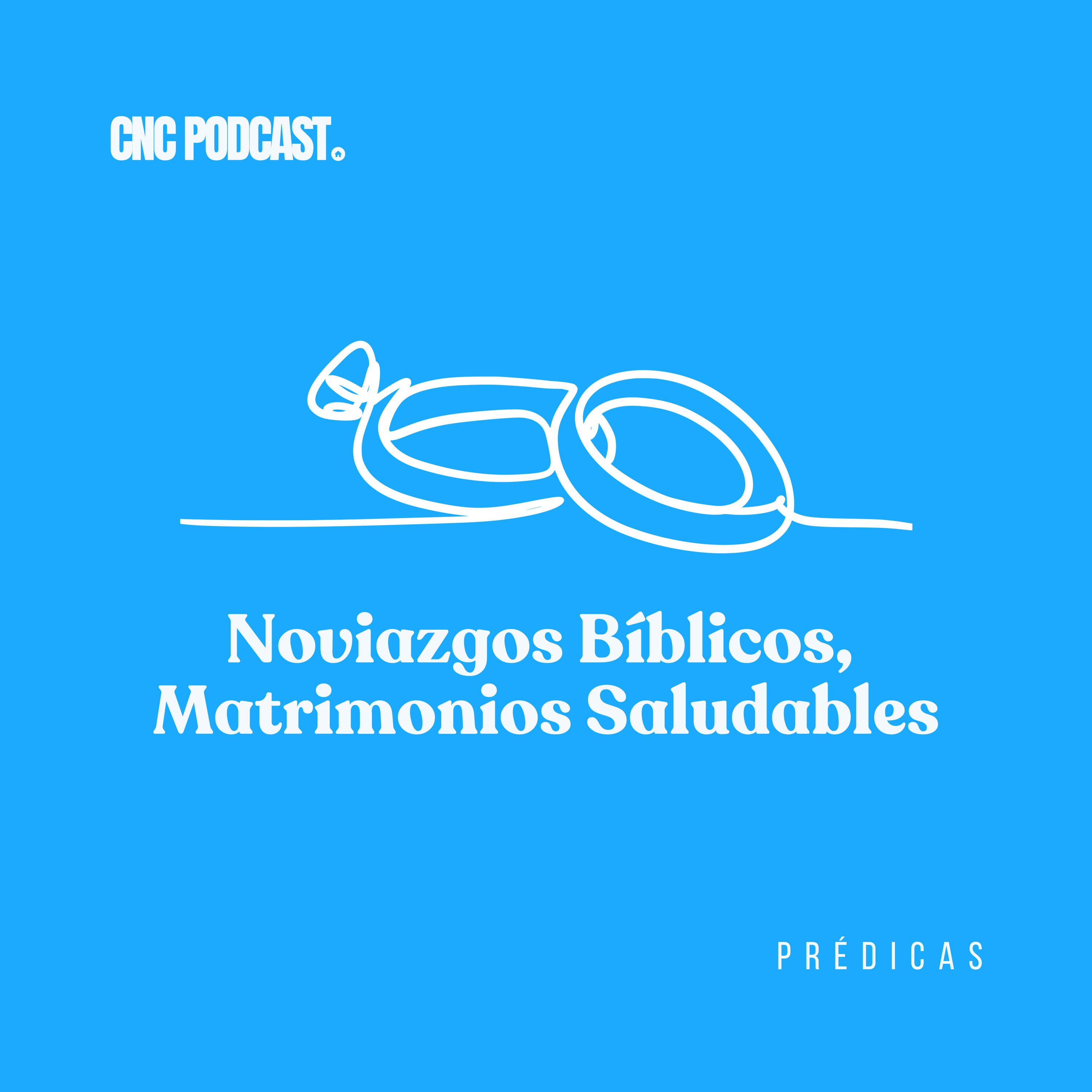 Noviazgos Bíblicos, Matrimonios Saludables - Rev. Antonio Rojas