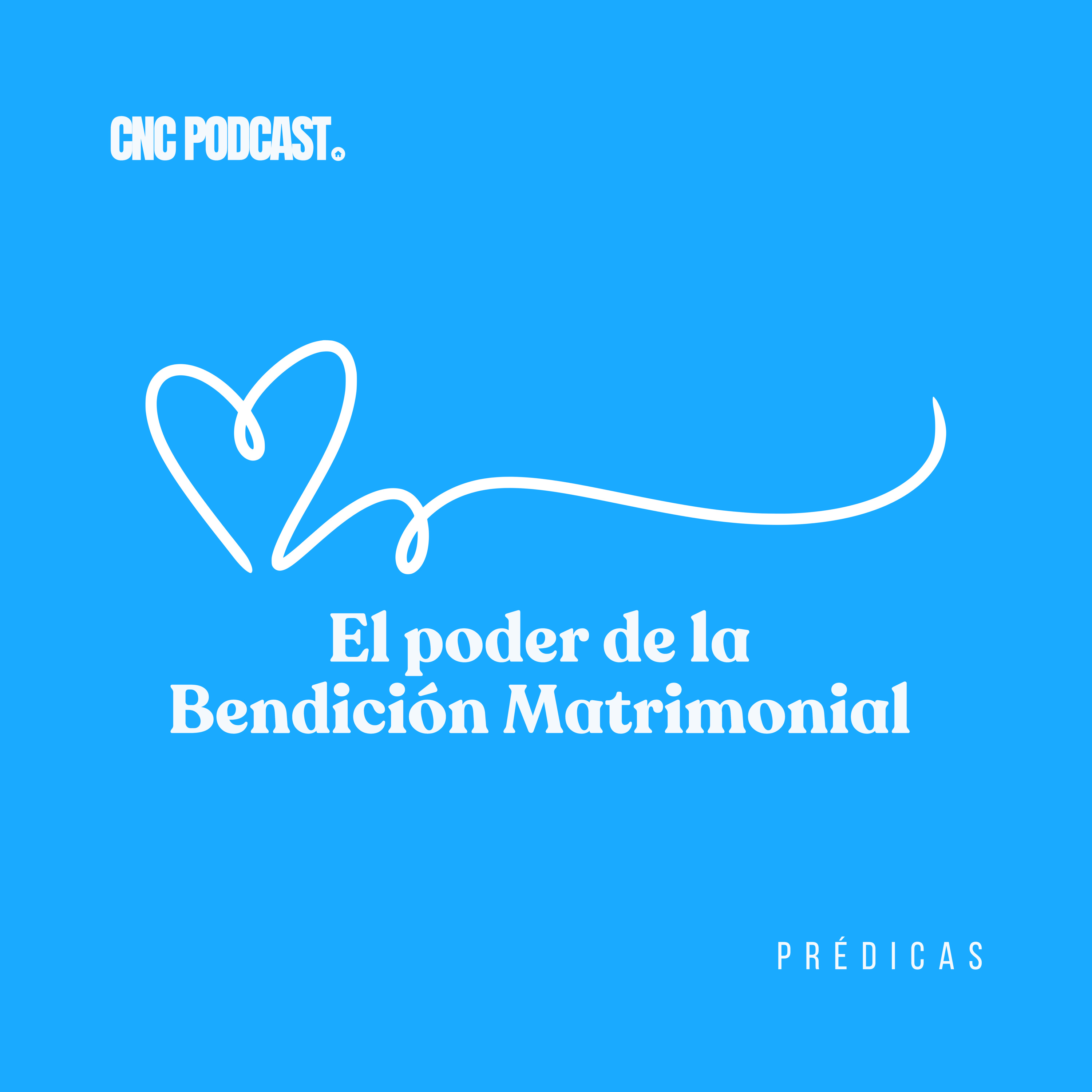 El poder de la Bendición Matrimonial - Rev. Antonio Rojas