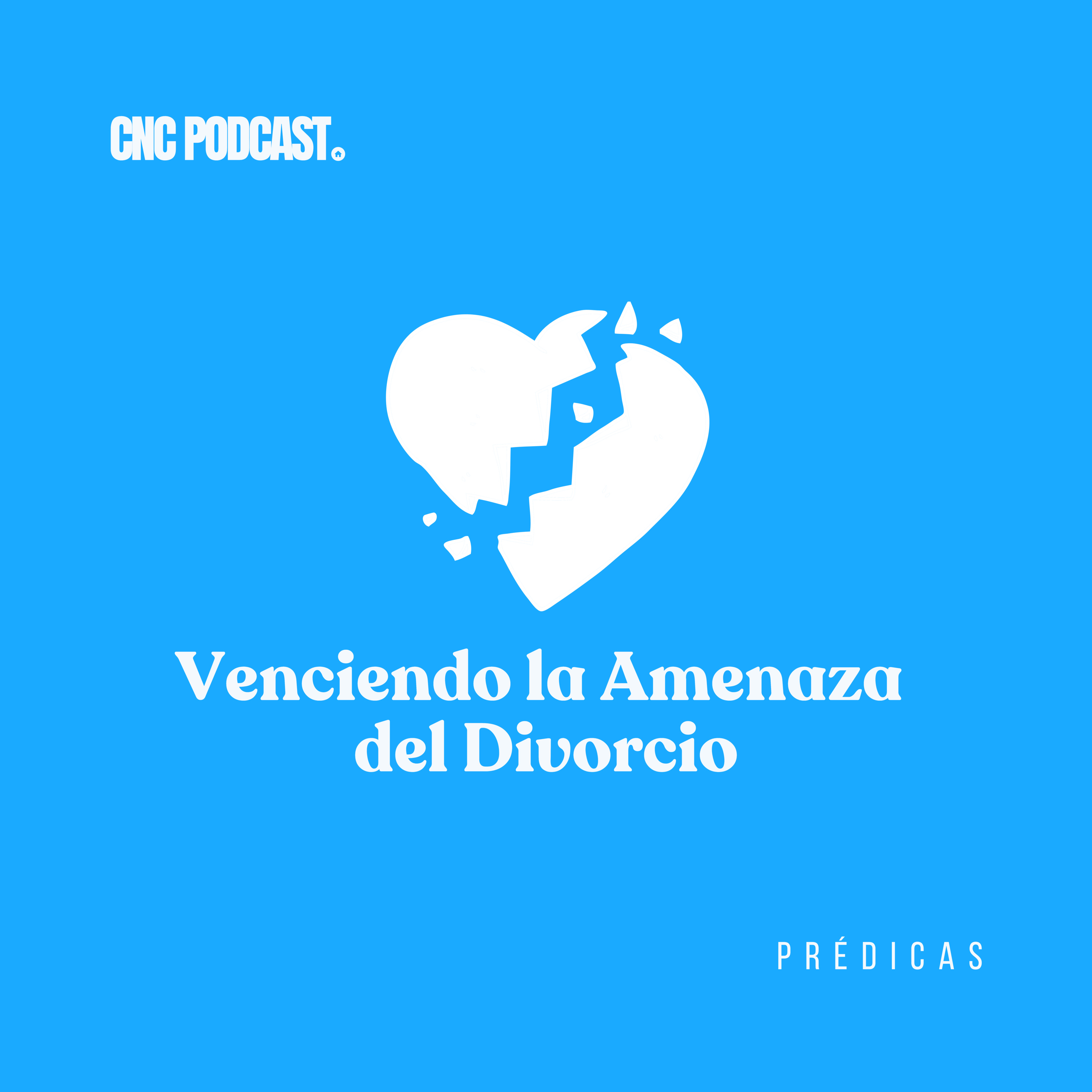 Venciendo la Amenaza del Divorcio - Rev. Antonio Rojas episode artwork
