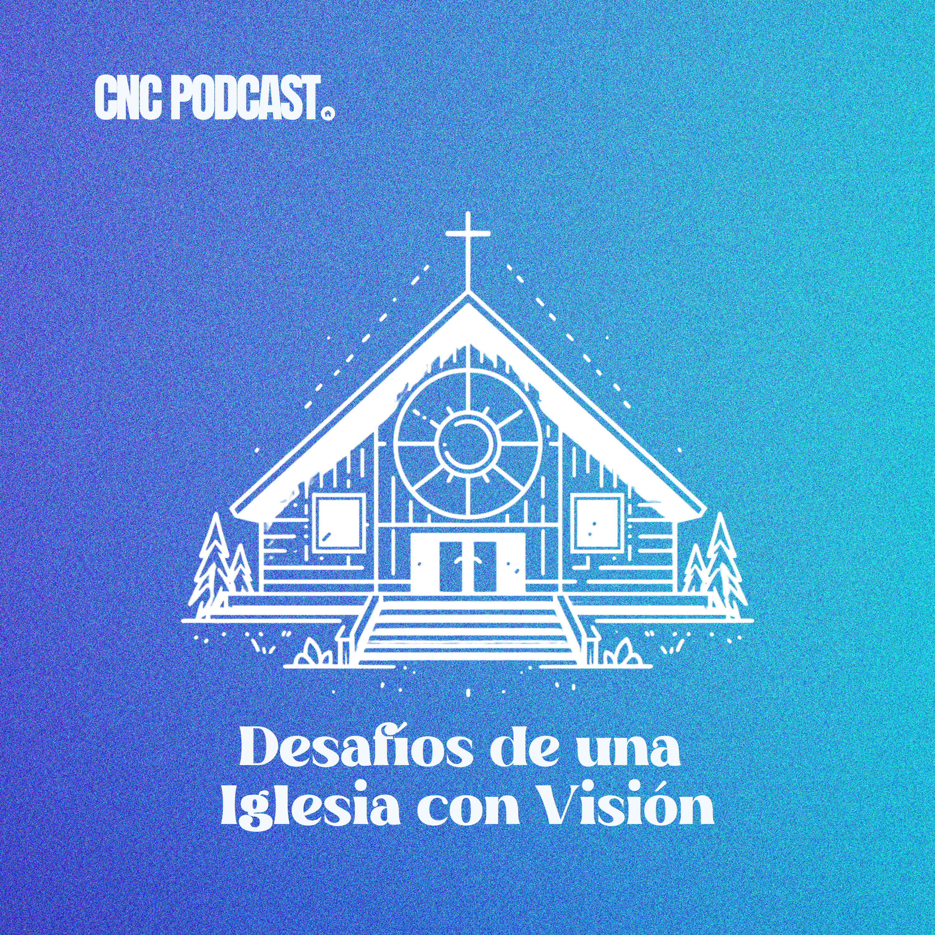 Desafíos de una Iglesia con Visión l Rev. Antonio Rojas episode artwork