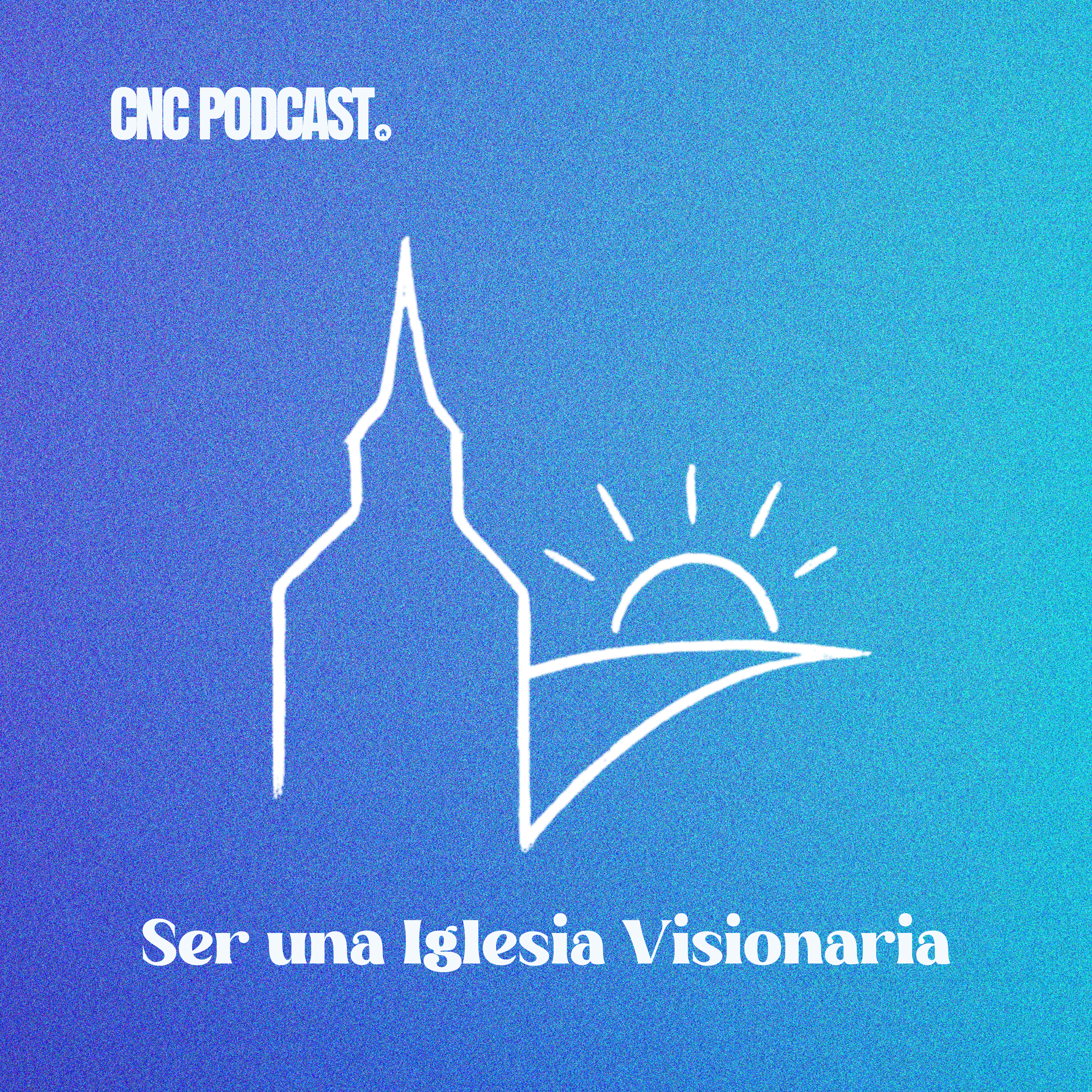 Ser una Iglesia Visionaria l Pr. Paul Hoyos episode artwork