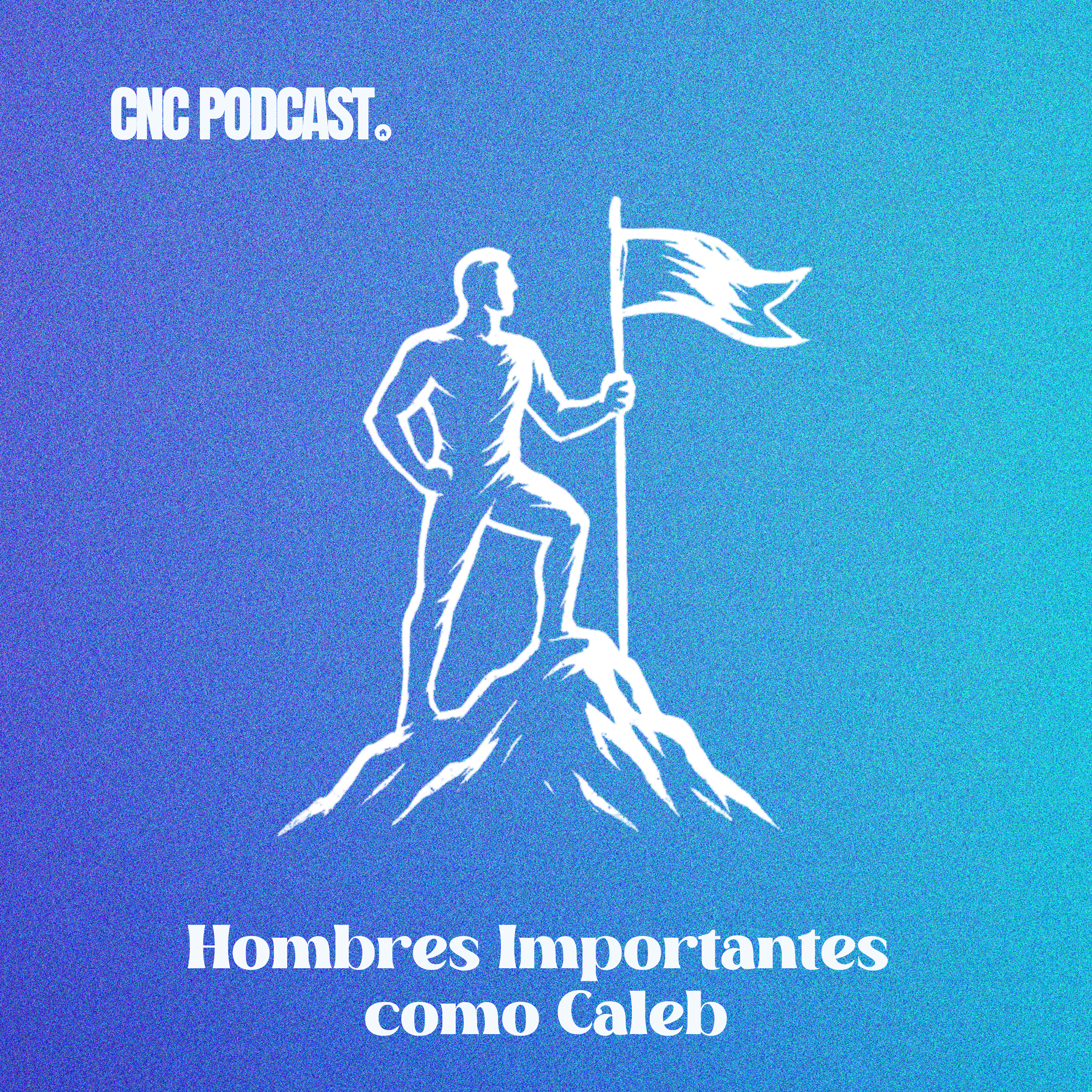 Hombres Importantes como Caleb l Rev. Dennis Episcopo