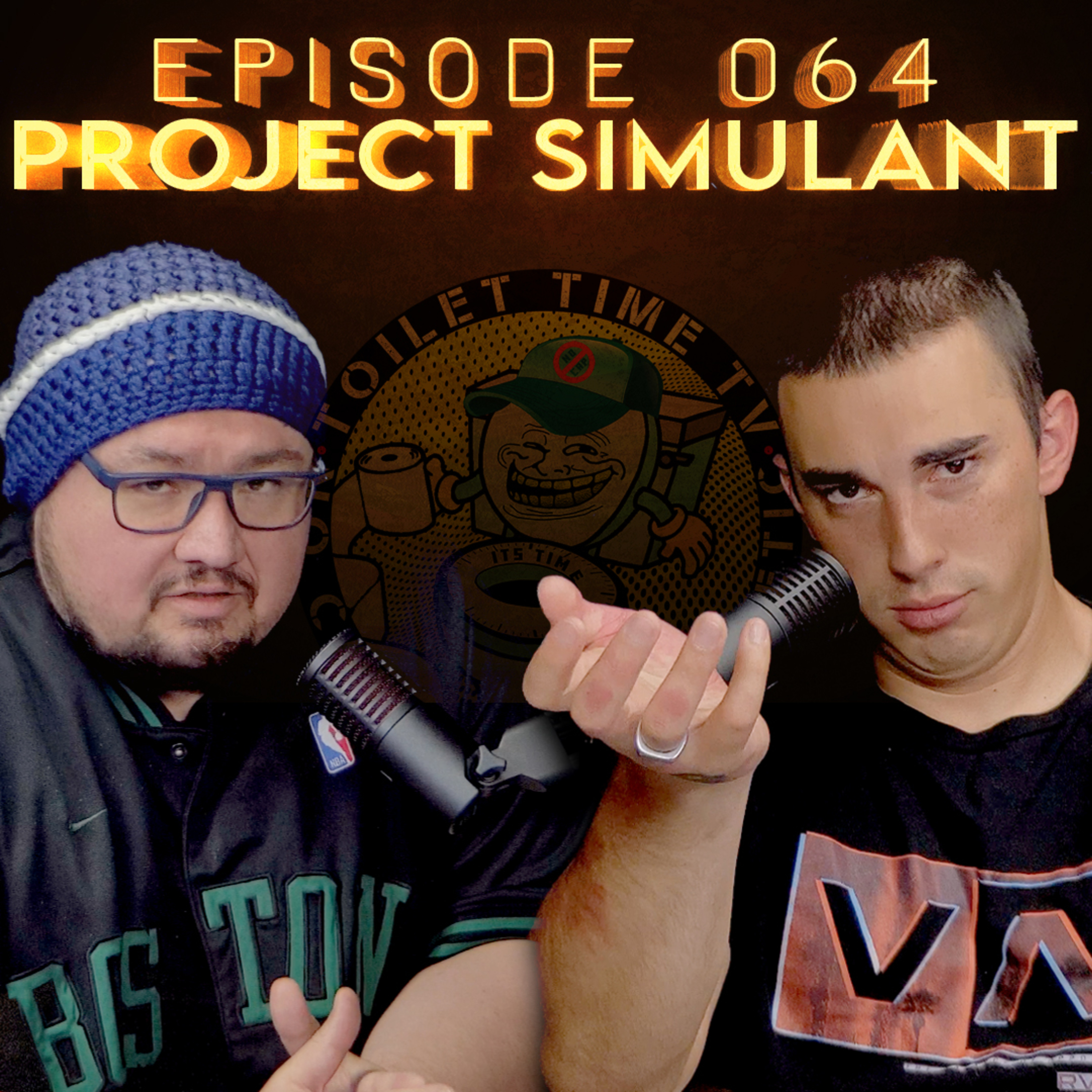 Toilet Time TV - Episode 064 - Project Simulant