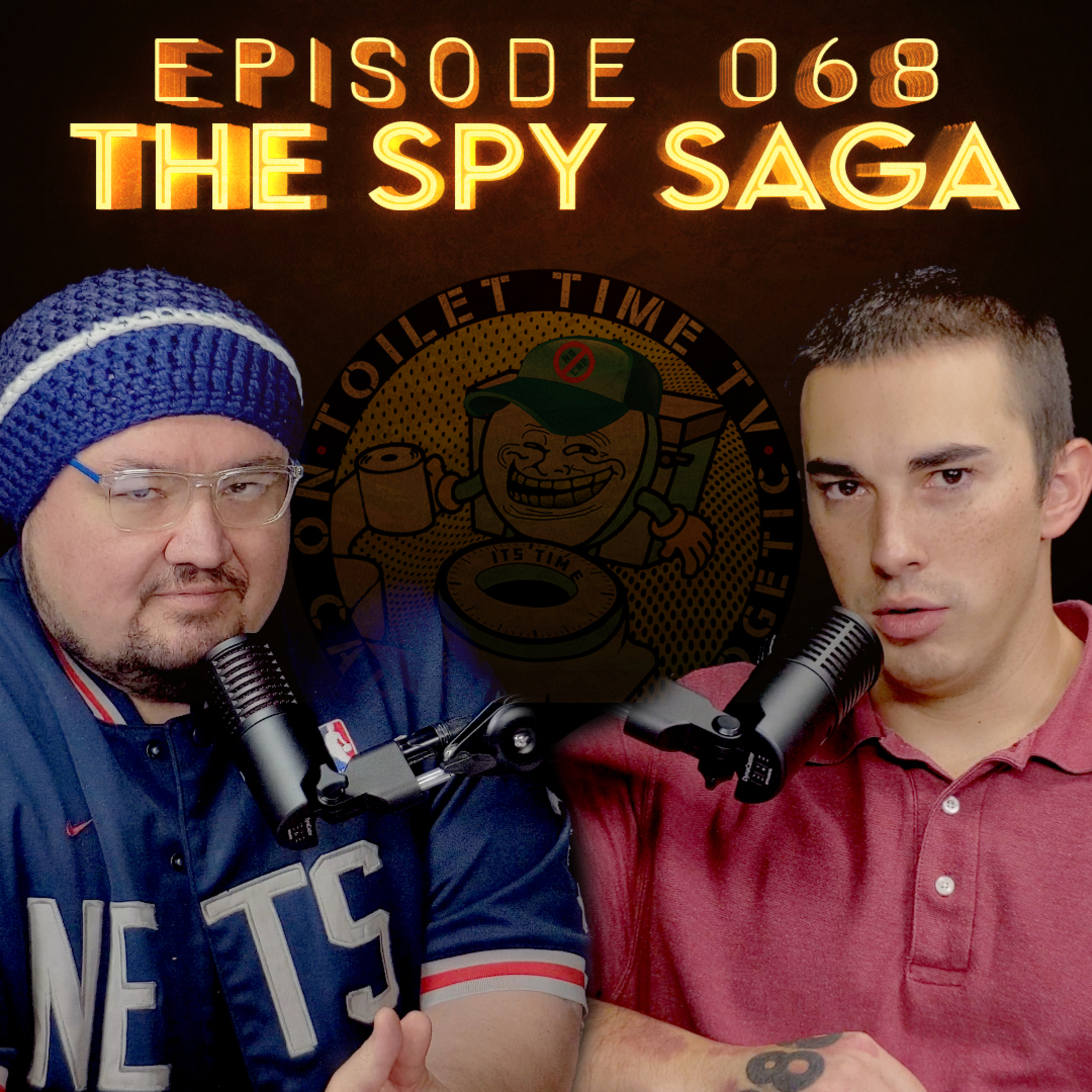 Toilet Time TV - Episode 068 - The Spy Saga
