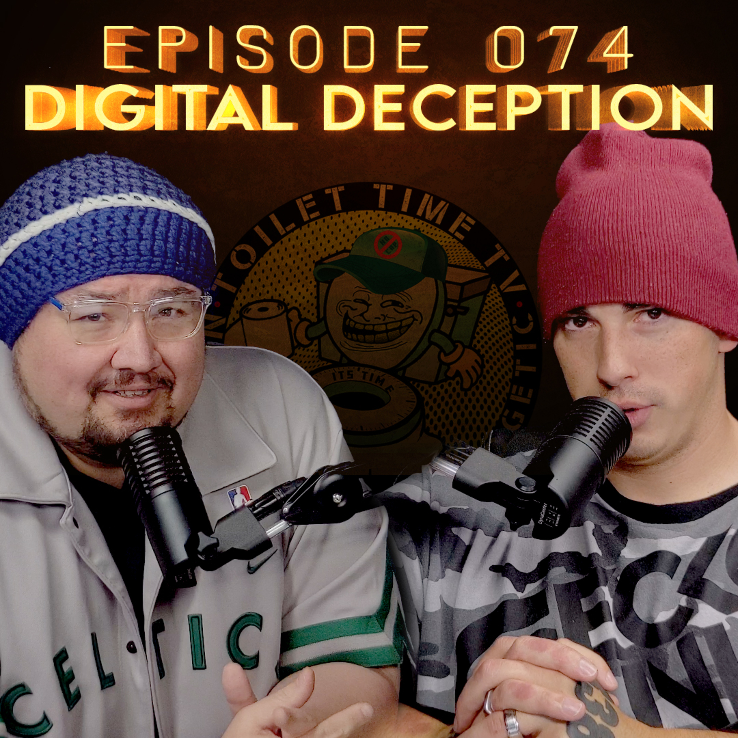 Toilet Time TV - Episode 074 - Digital Deception