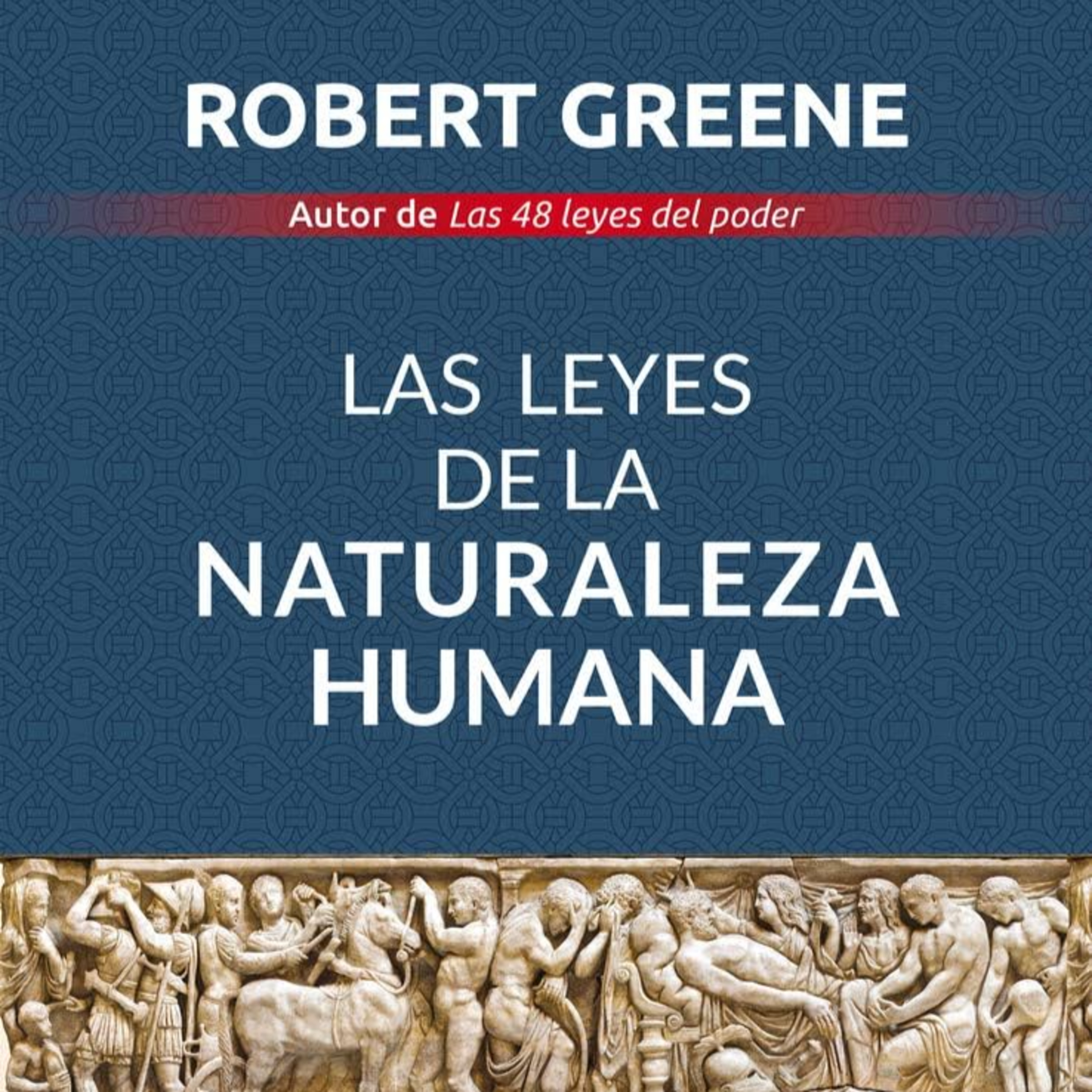 Las leyes de la naturaleza humana: ve la hostilidad en la apariencia amable; p. 4.