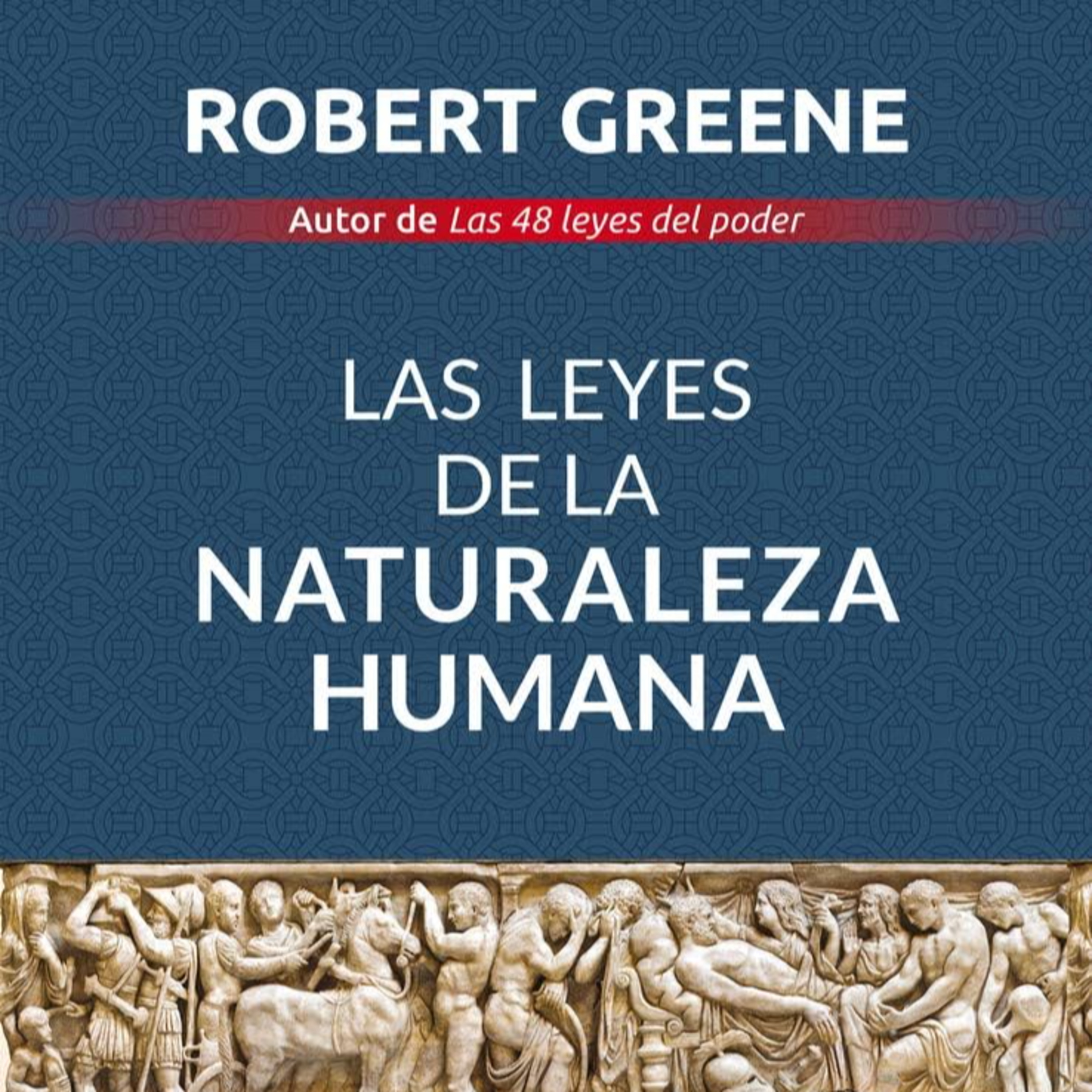 Las leyes de la naturaleza humana; aprovecha el momento histórico: p. 2. episode artwork