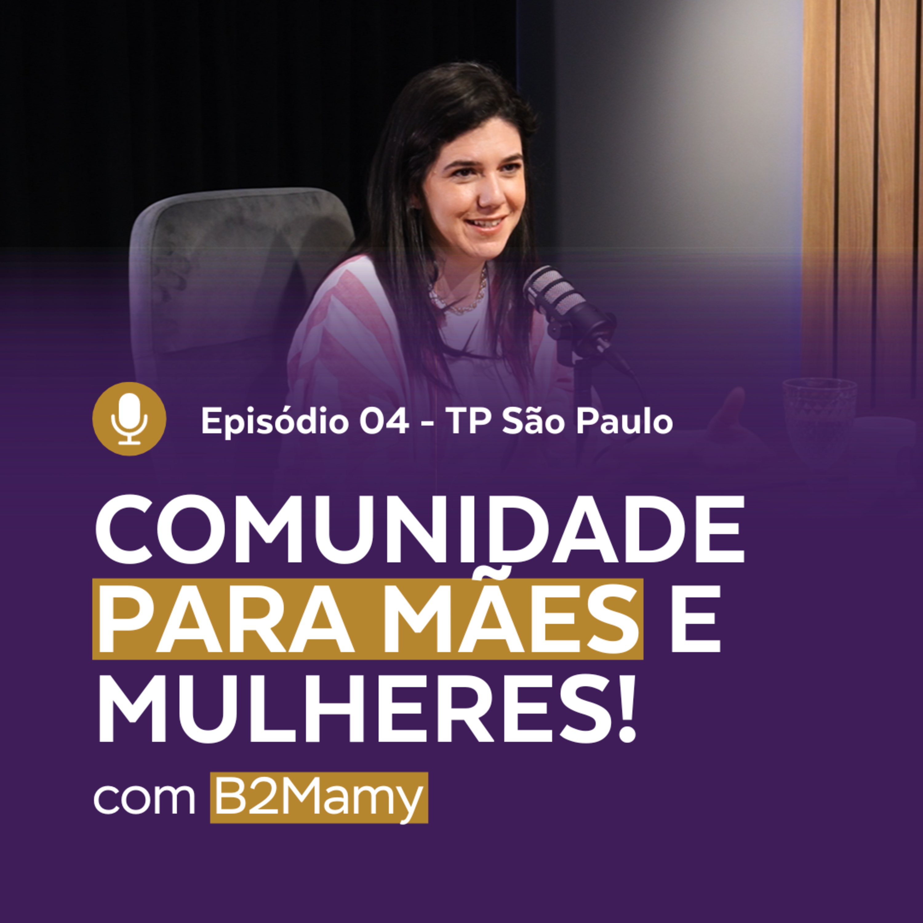 Episódio 04 - TP SP | Corte - Nanda e Manoela falam sobre CARREIRA E MATERNIDADE com B2Mamy. episode artwork