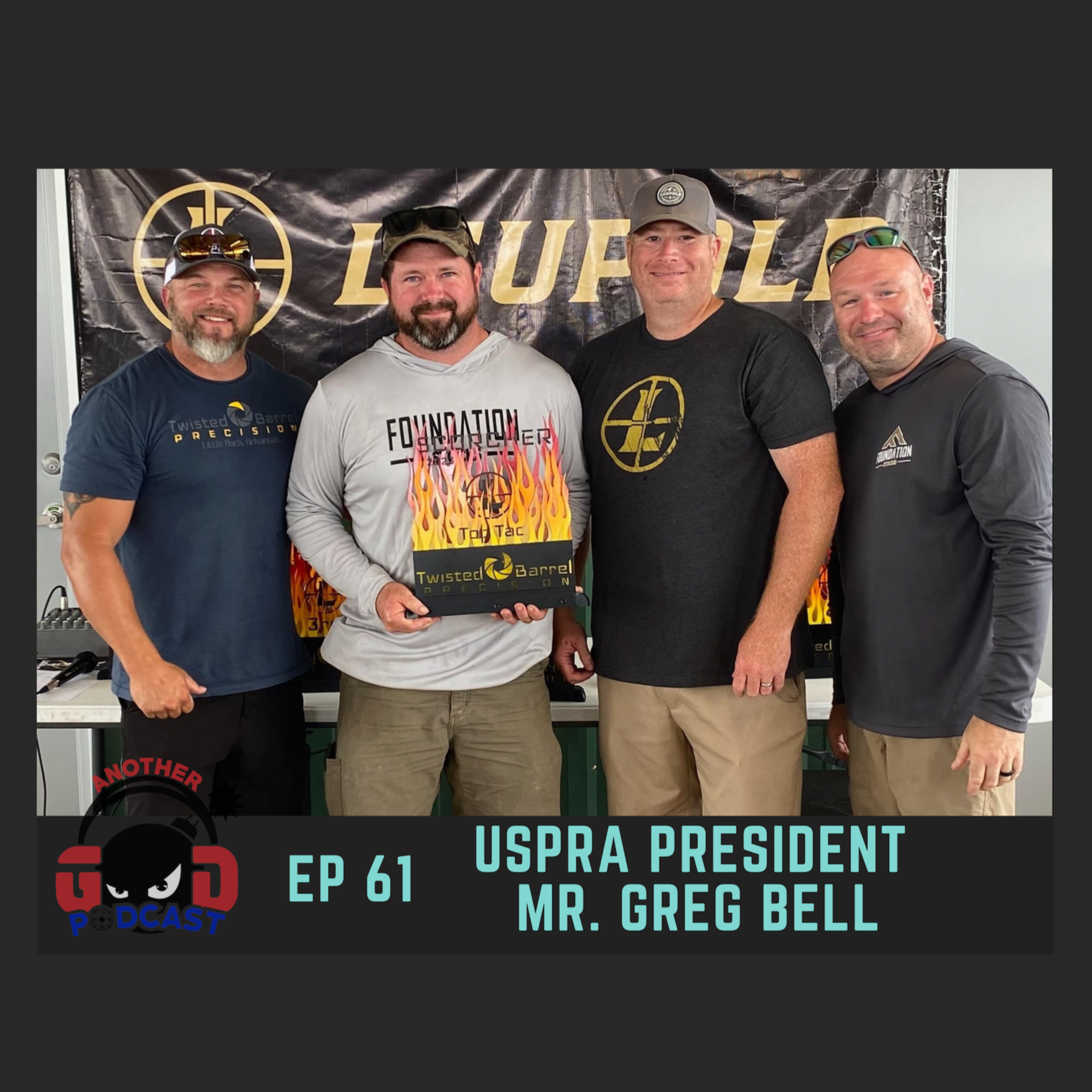 61. USPRA President and Top Dawg Tac Shooter Mr. Greg Bell episode artwork