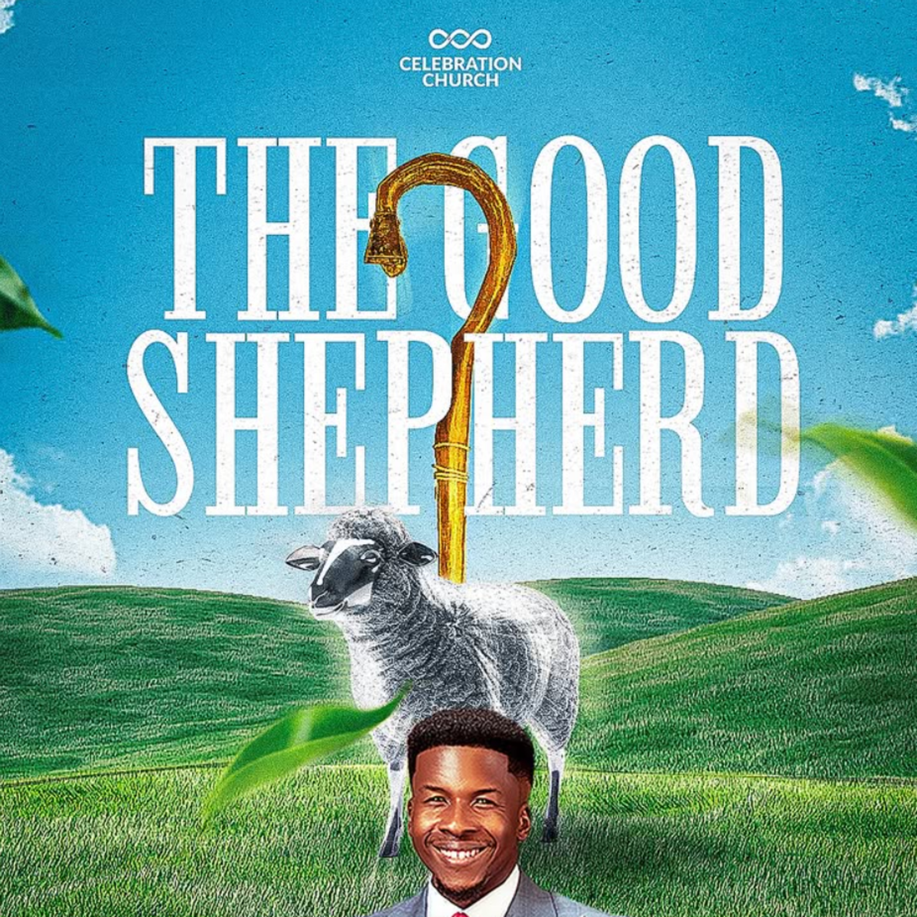 THE GOOD SHEPHERD - DIVINE LEADING, DIVINE GUIDANCE