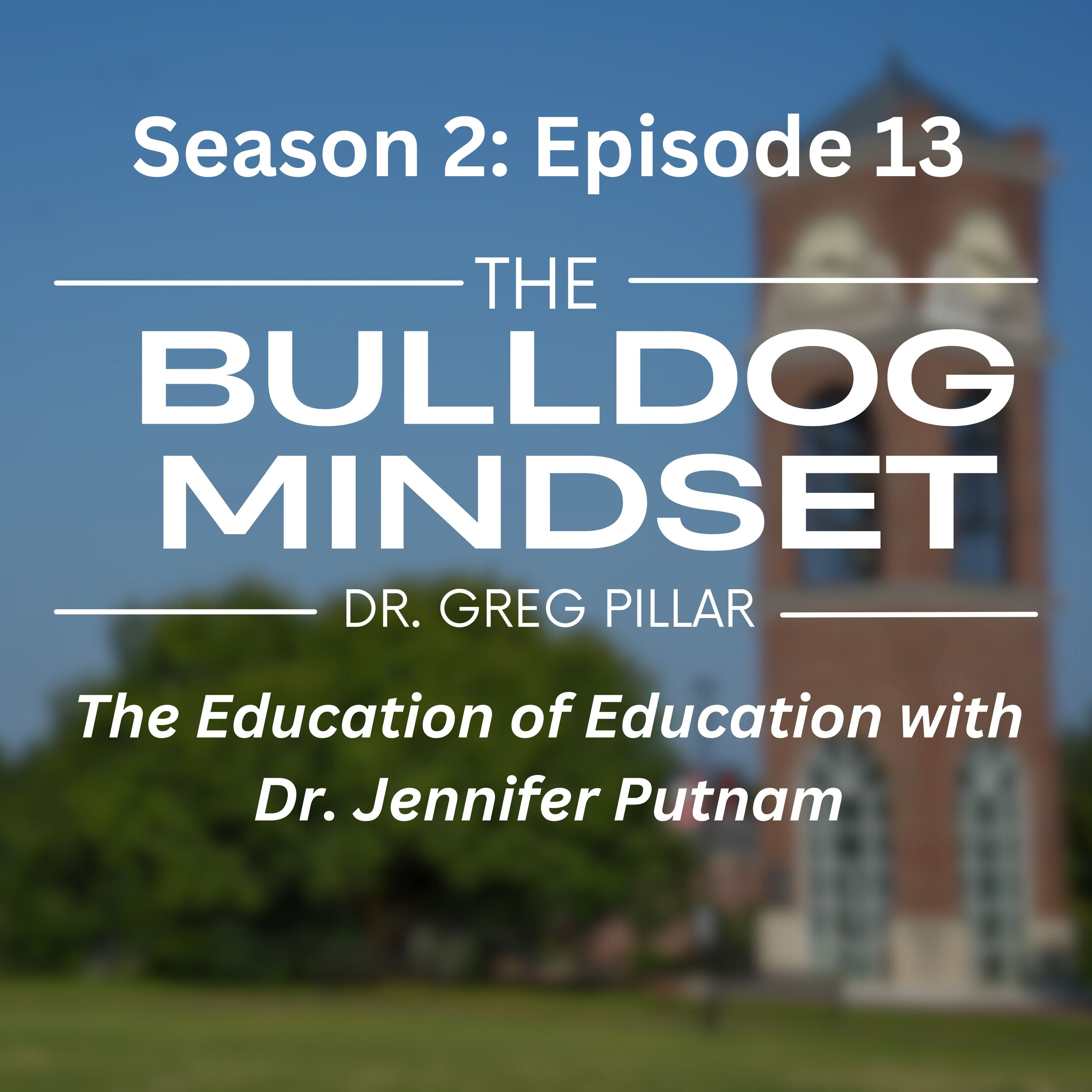 The Multiplying Effect: Mentoring Educators Who Lead/The Bulldog Mindset – Season 2, Episode 13 episode artwork