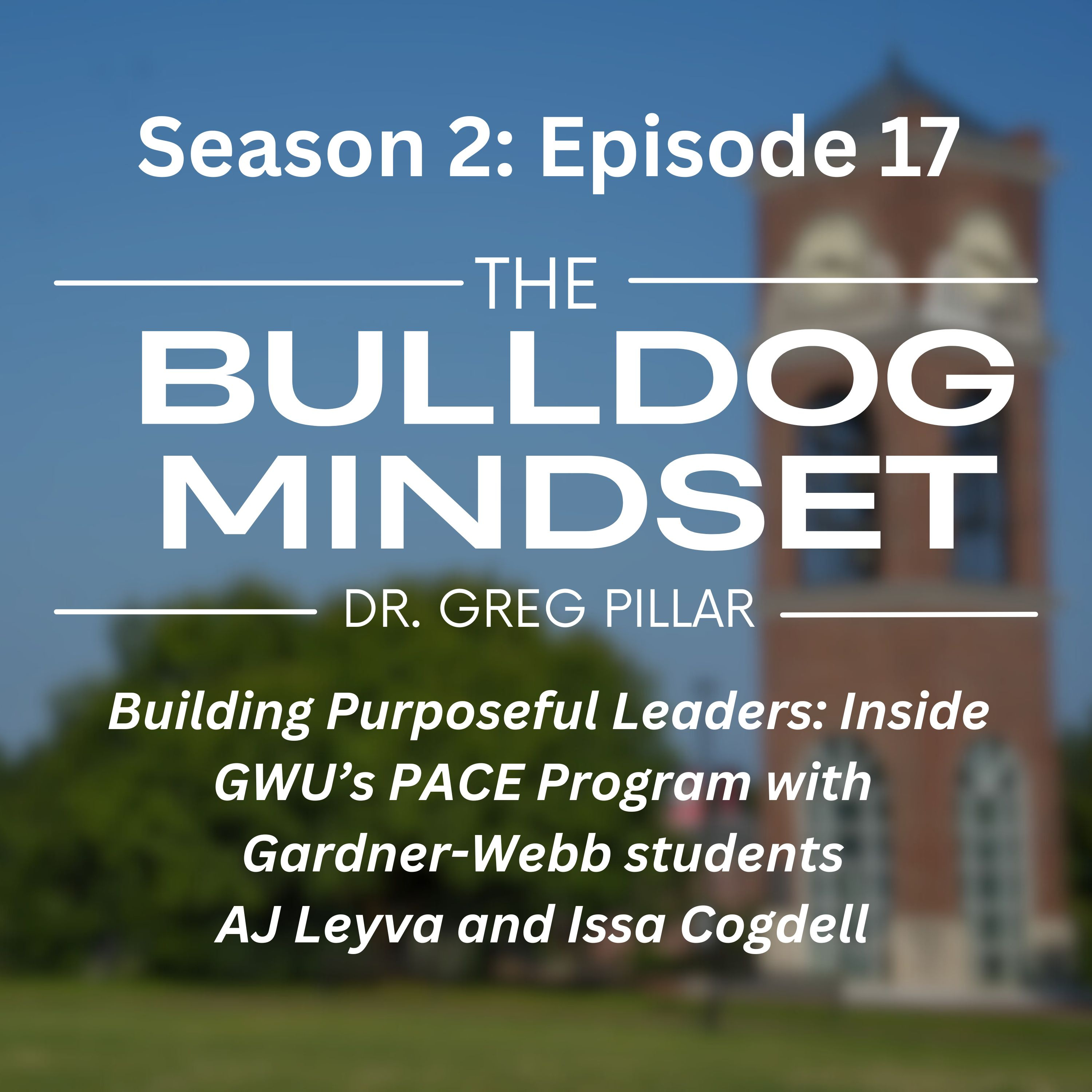 Building Purposeful Leaders: Inside GWU’s PACE Program | Bulldog Mindset episode artwork