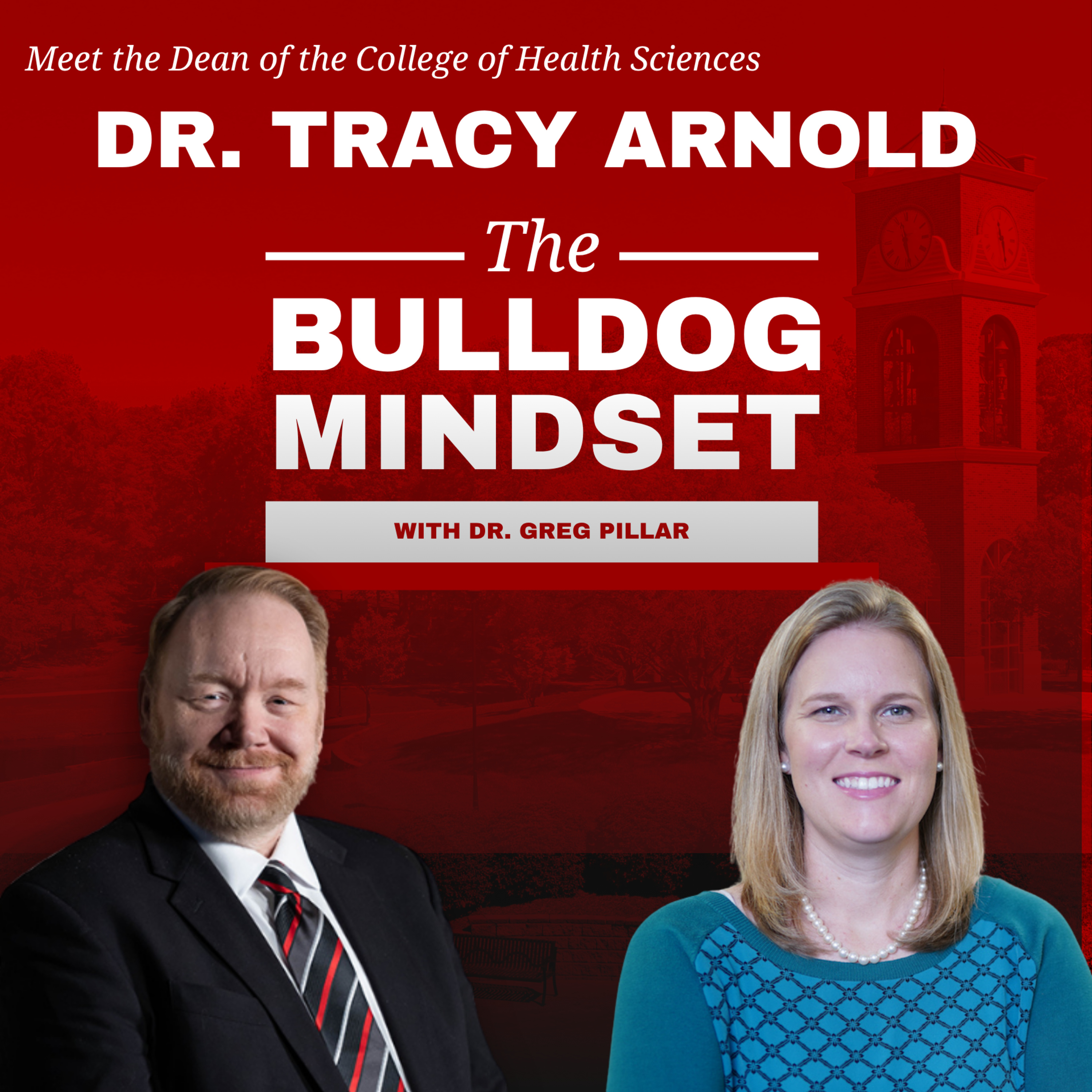 Preparing the Next Generation of Healthcare Leaders | Dr. Tracy Arnold | Bulldog Mindset S2E21 episode artwork