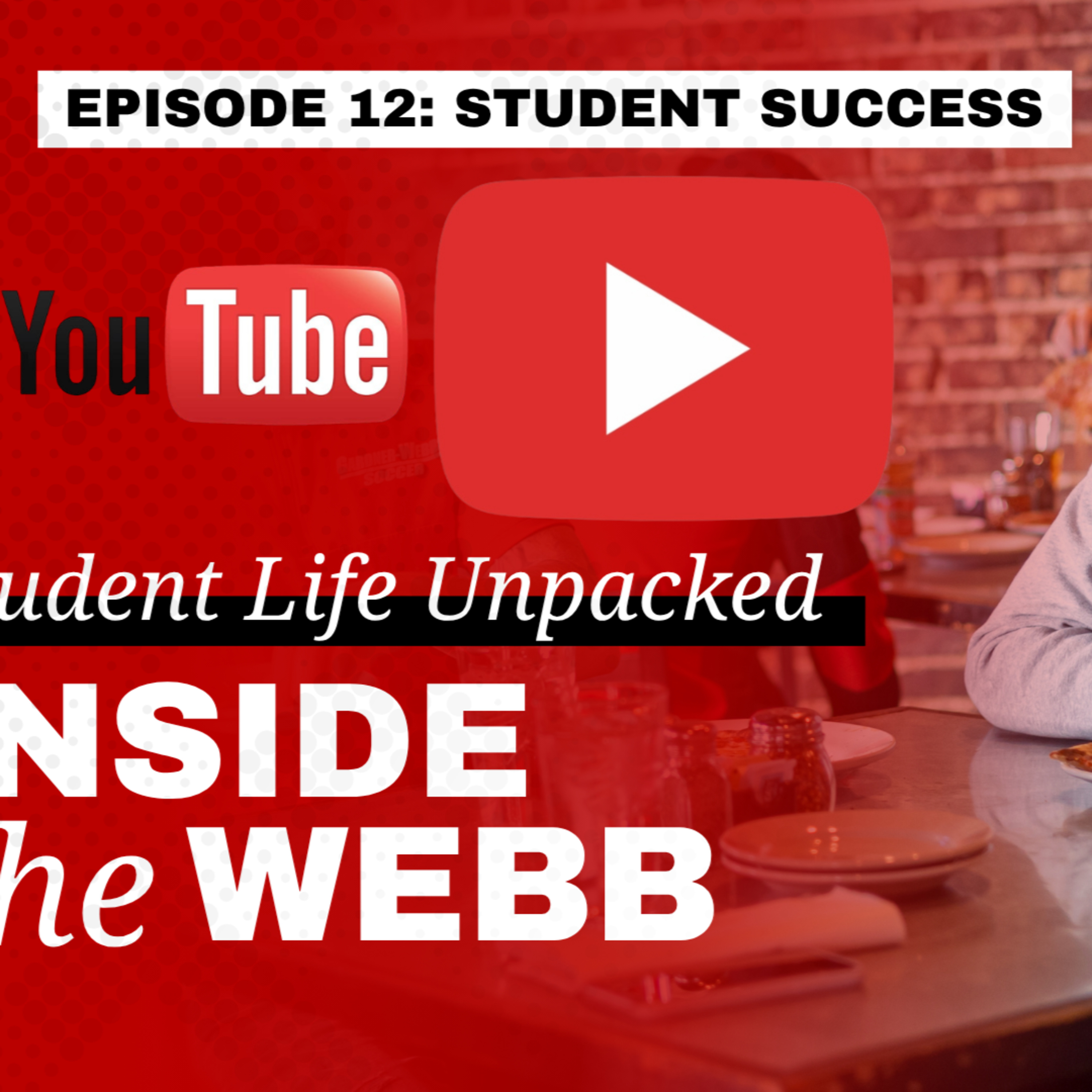 Student Success Starts Here: Advising, Tutoring & Academic Support at Gardner-Webb | Inside the Webb episode artwork