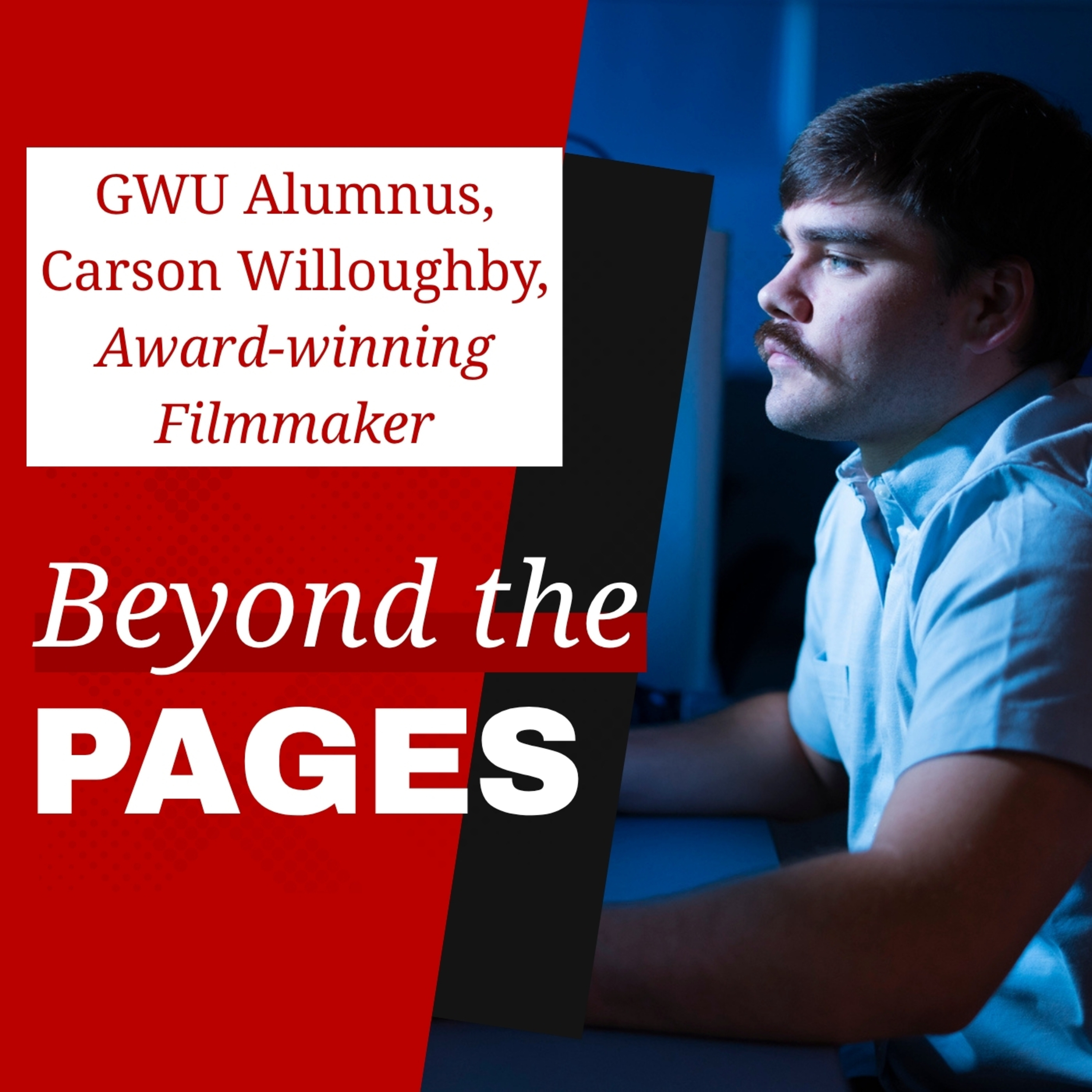 Beyond the Pages | Carson Willoughby: Finding the Frame Through Film, Friendship & Purpose episode artwork