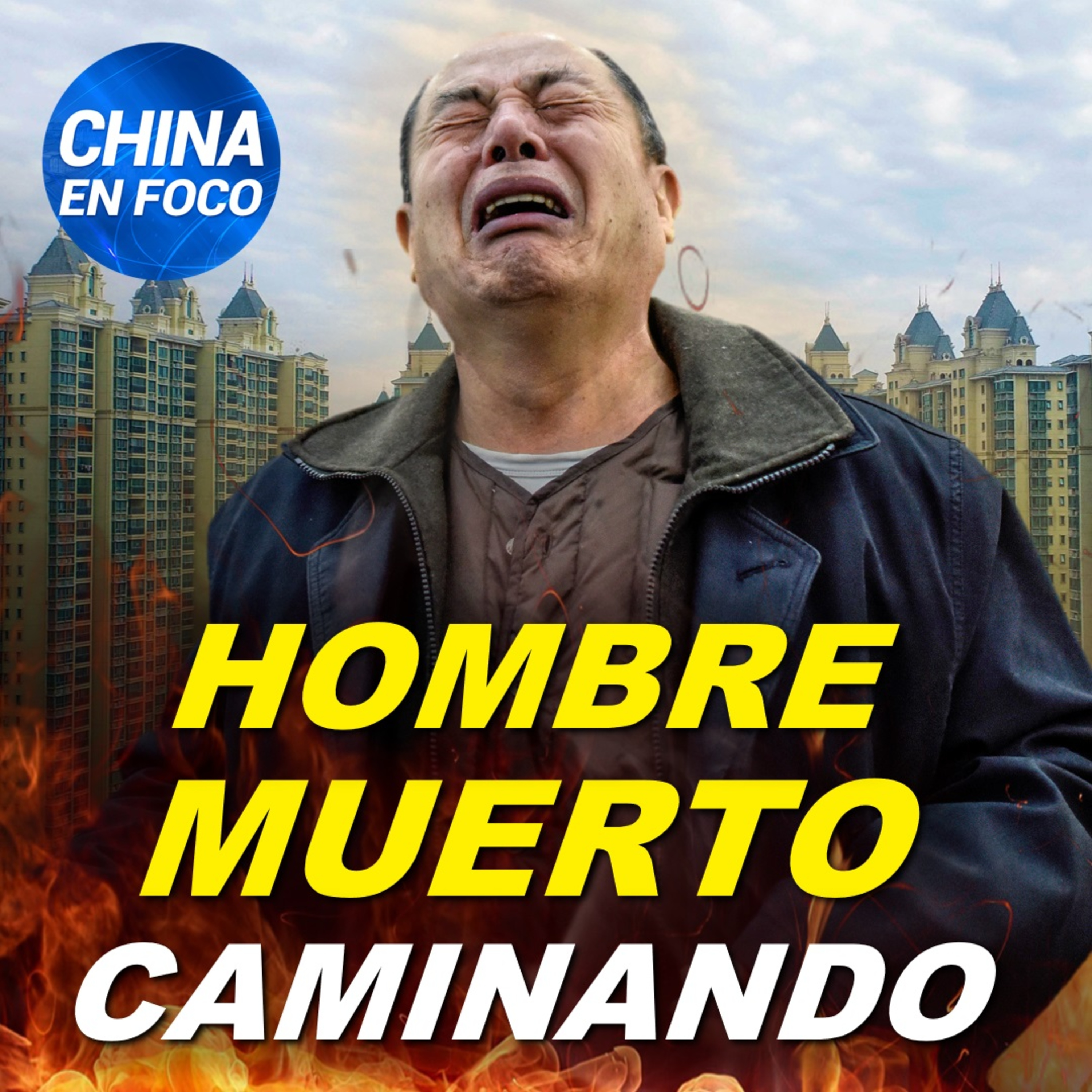 “Hombre muerto Caminando”: Economía china a punto del colapso hace huir a inversores y capitales episode artwork