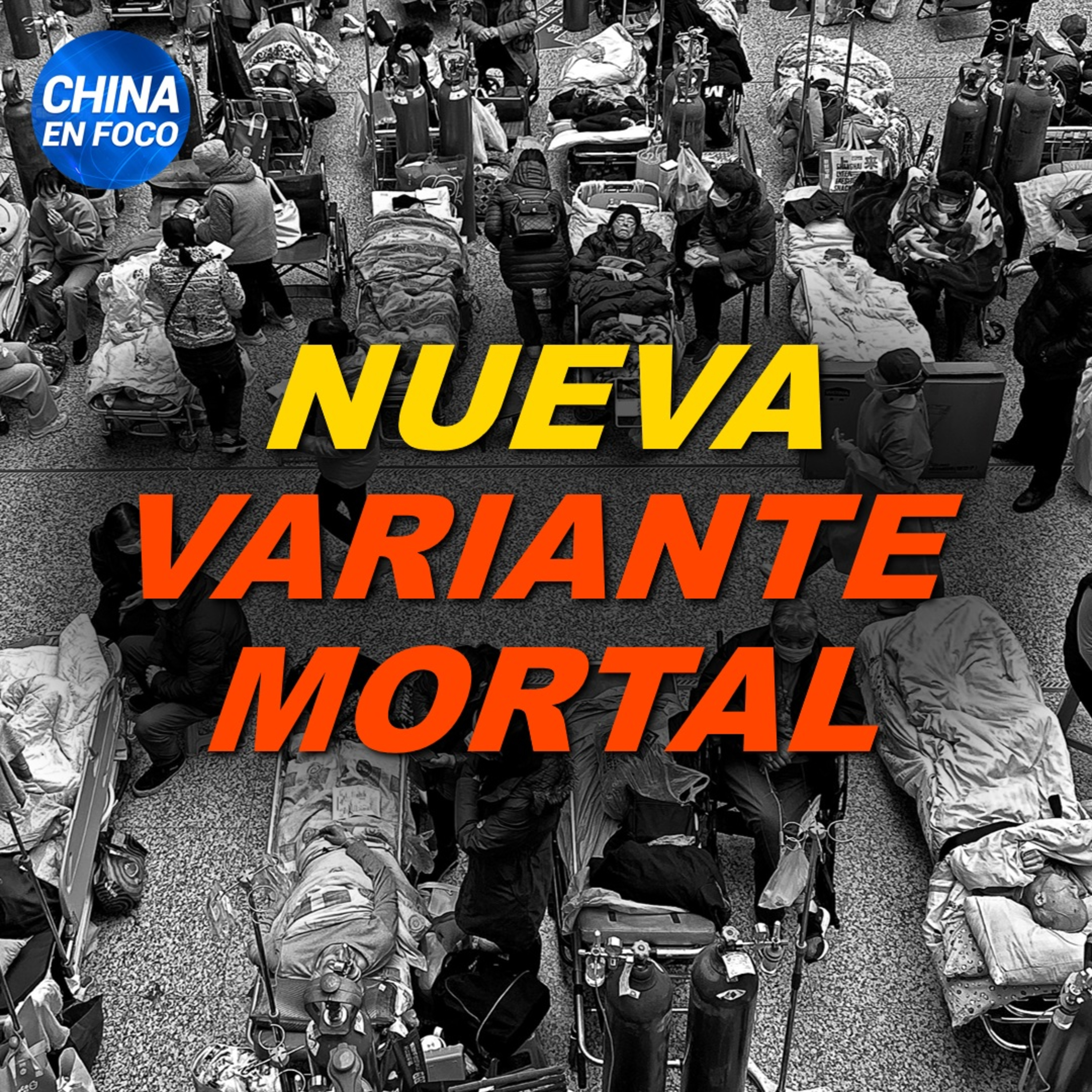 Multitud de infectados en China por nueva variante EG. | China en Foco episode artwork