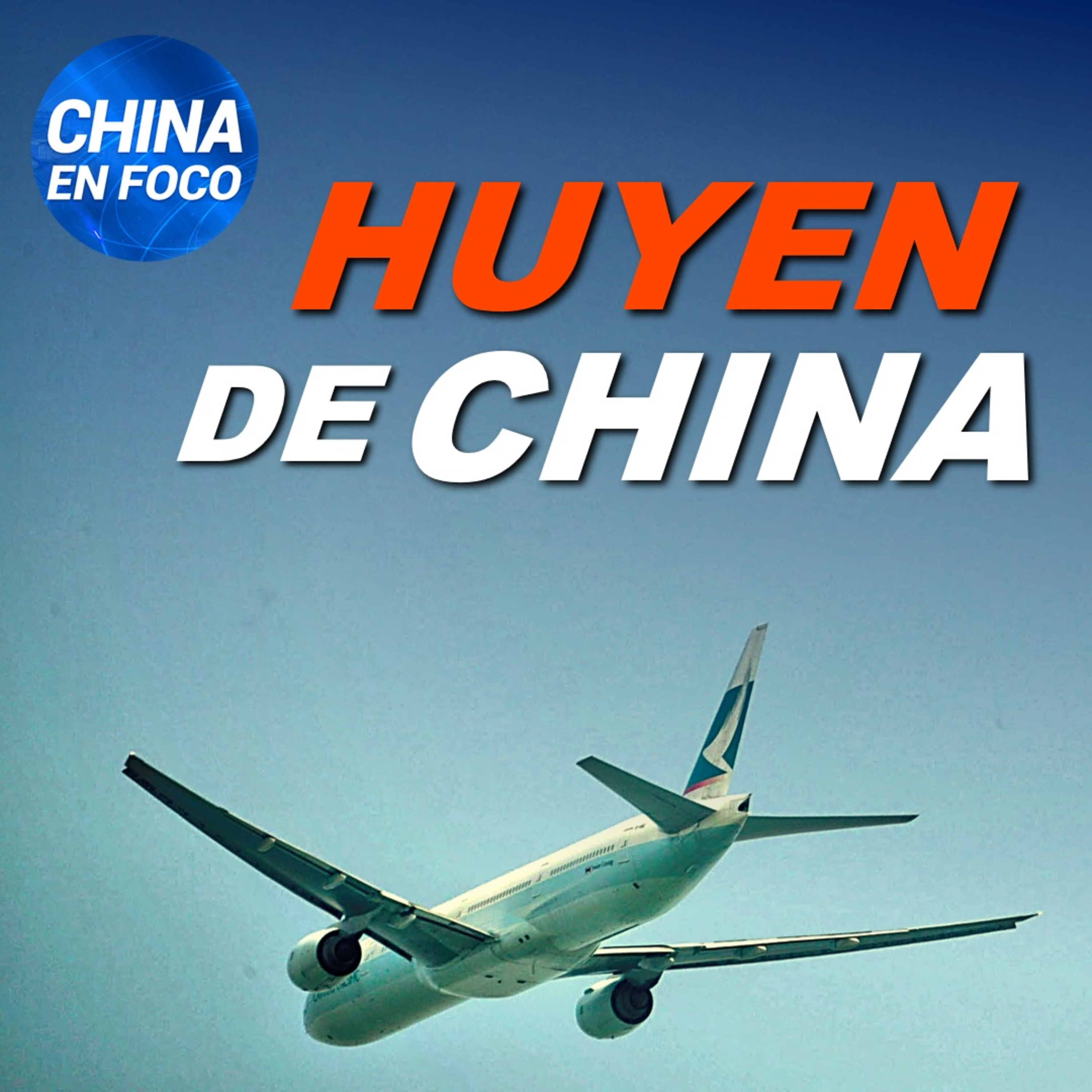 Salen huyendo: China inicia desacoplamiento y escapan inversores, empresas y extranjeros episode artwork
