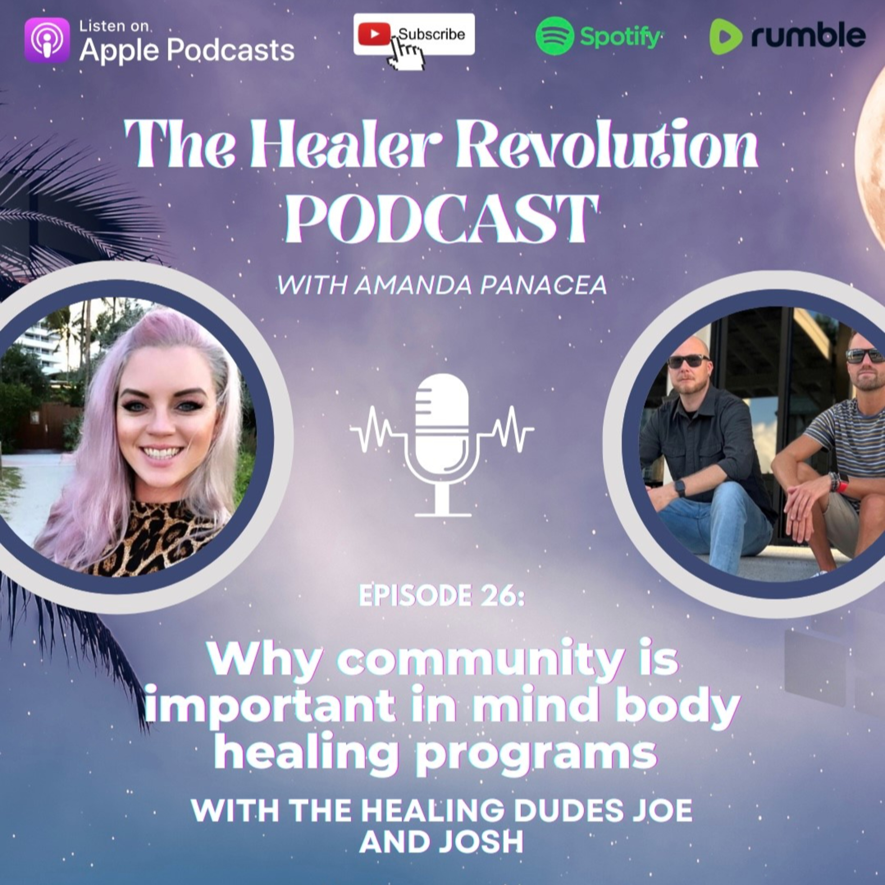 26. Why community is important in mind body healing programs with the Healing Dudes Josh and Joe