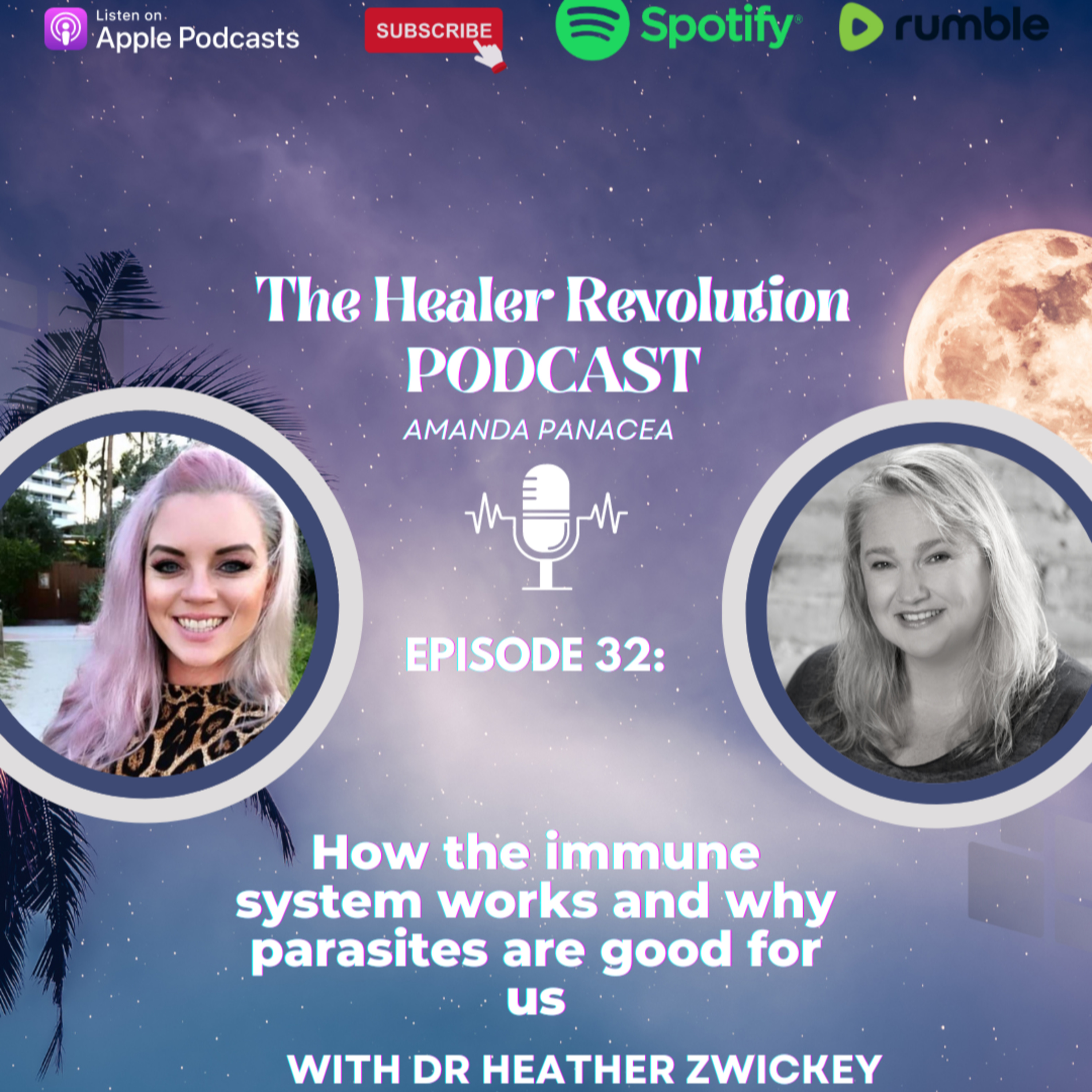 32. How the immune system works and why parasites are good for us with Dr Heather Zwickey