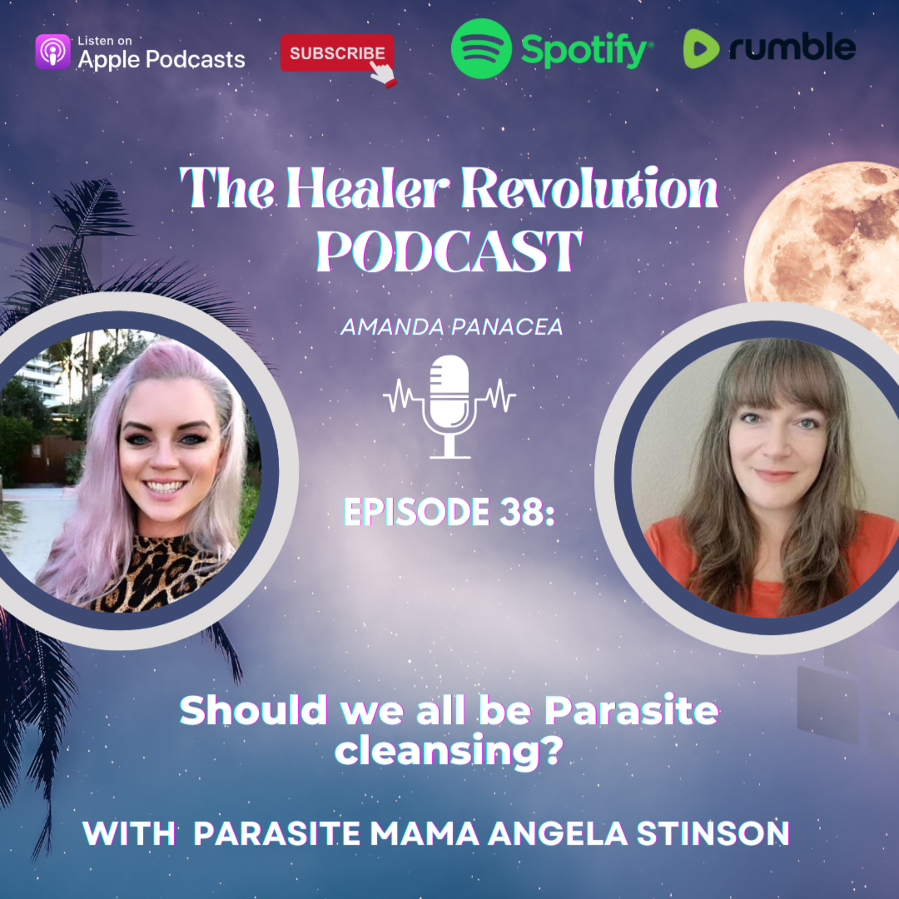 38. Should we all be Parasite cleansing? with the Parasite Mama Angela Stinson